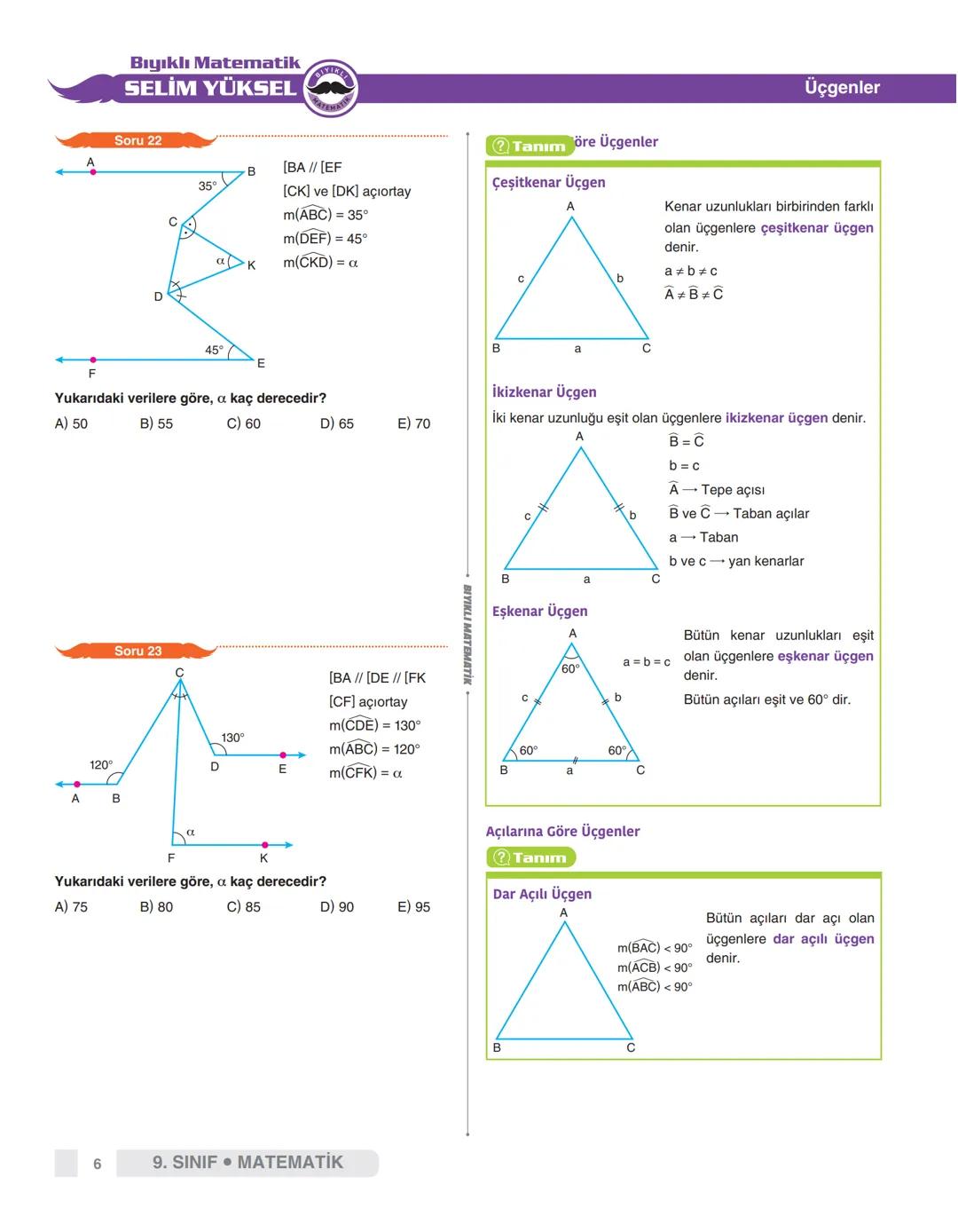 # Üçgenler
# AÇI ÇEŞİTLERİ
? Tanım
- Açı: Başlangıç noktaları ortak iki ışının birleşmesine **açı** denir.
- |BA| ve |BC|ye açının koll
