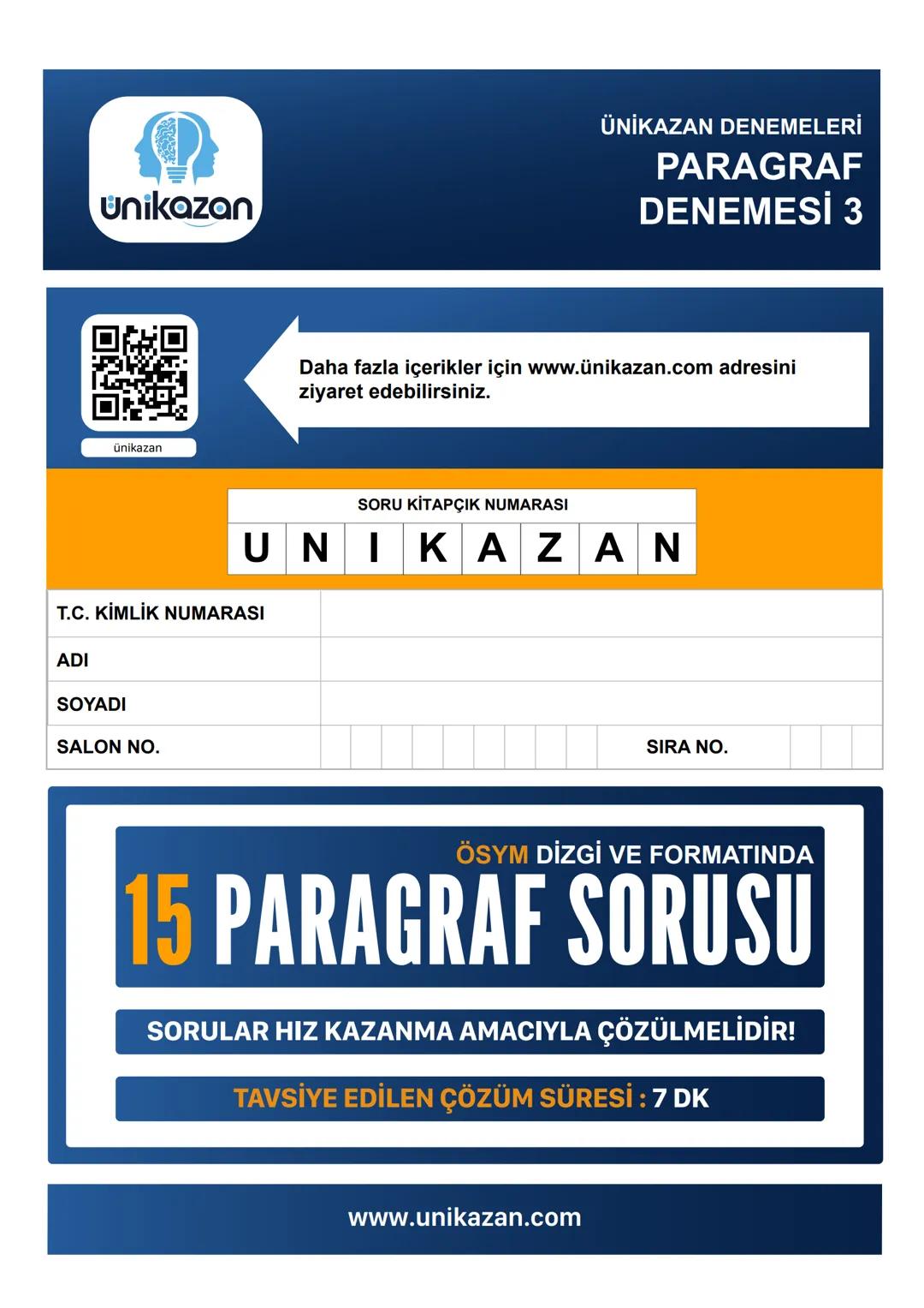 --- OCR Start ---
unikazan
ünikazan
ÜNİKAZAN DENEMELERİ
PARAGRAF
DENEMESİ 3
Daha fazla içerikler için www.ünikazan.com adresini
ziyaret edeb