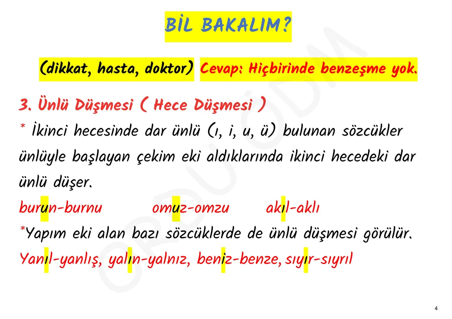 YKS-TÜRKÇE
SES BİLGİSİ
ORDU ÖDM # 1. Ünsüz Yumuşaması (Değişmesi)
p, ç, t, k ünsüzlerinden
biriyle biten sözcük ünlüyle
başlayan bir ek a