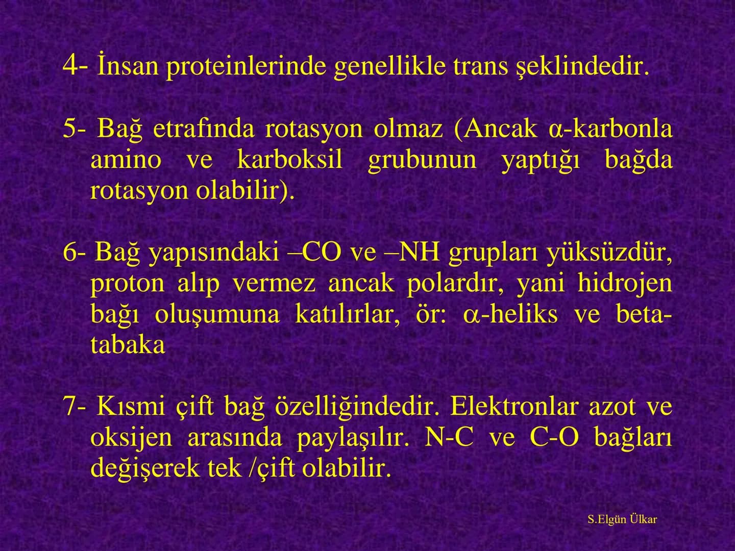 Amino asitler
Prof. Dr. Serenay ELGÜN ÜLKAR
Kaynak Kitaplar:
1- Tıbbi Biyokimya, Prof.Dr. Serenay E. Ülkar, 2017, Hipokrat Kitabevi
2- Har