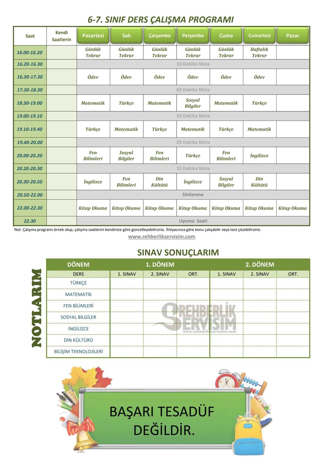 6-7. SINIF DERS ÇALIŞMA PROGRAMI
| Saat | Kendi Saatlerin | Pazartesi | Salı | Çarşamba | Perşembe | Cuma | Cumartesi | Pazar |
|---|---|--