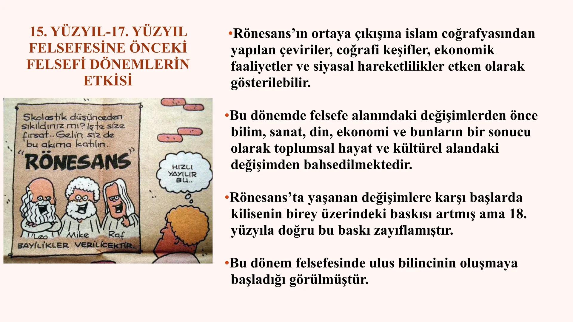 TYT AYT
11.SINIF FELSEFE
3. ÜNİTE: 15. YÜZYIL-17. YÜZYIL FELSEFESİ
3.1. 15. YÜZYIL-17. YÜZYIL FELSEFESİNİN ORTAYA ÇIKIŞI
3.2. 15. YÜZYIL