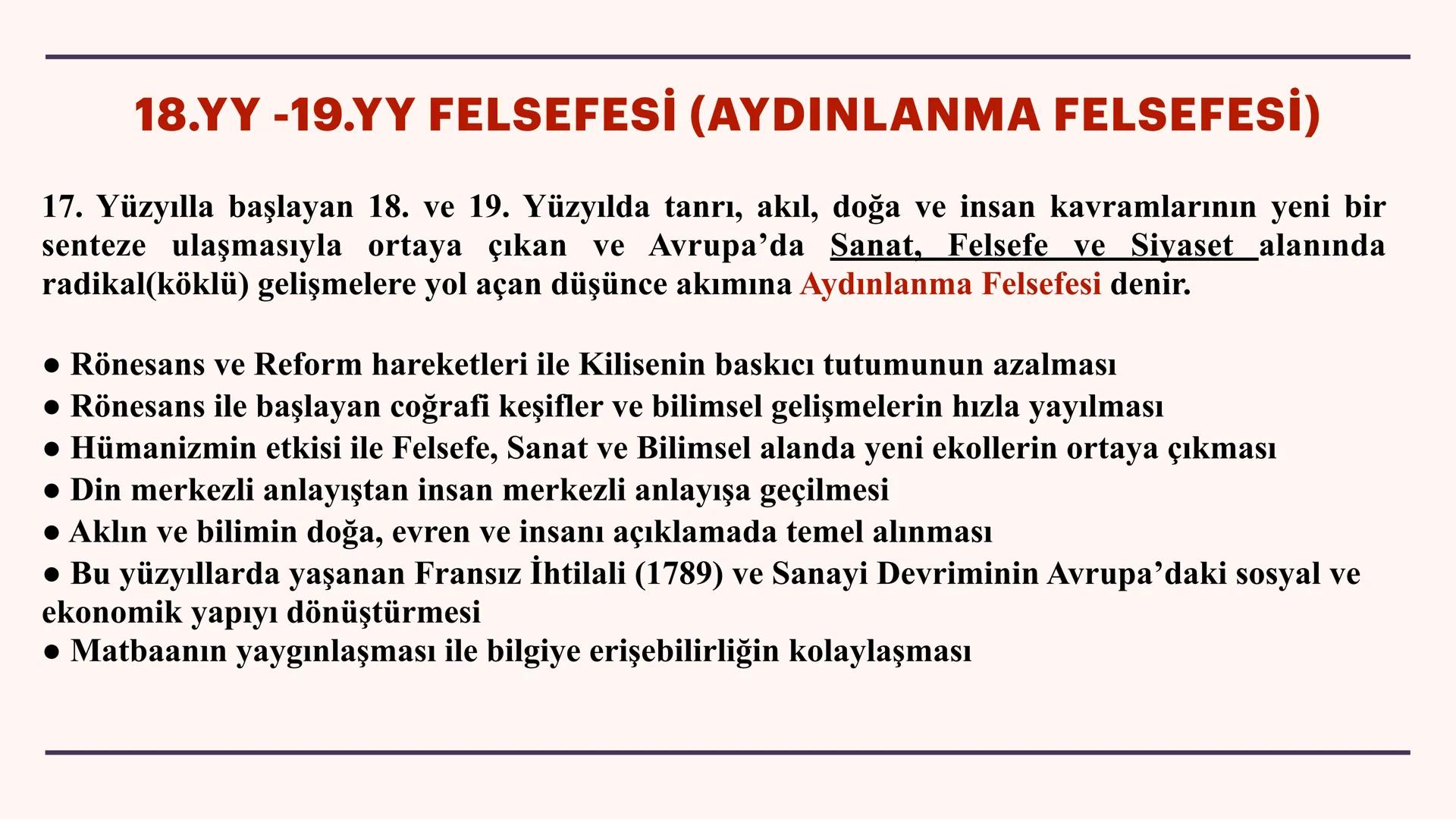 TYT AYT
11.SINIF FELSEFE
4. ÜNİTE: 18. YÜZYIL-19. YÜZYIL FELSEFESİ
3.1. 18. YÜZYIL-19. YÜZYIL FELSEFESİNİN ORTAYA ÇIKIŞI
3.2. 18. YÜZYIL-