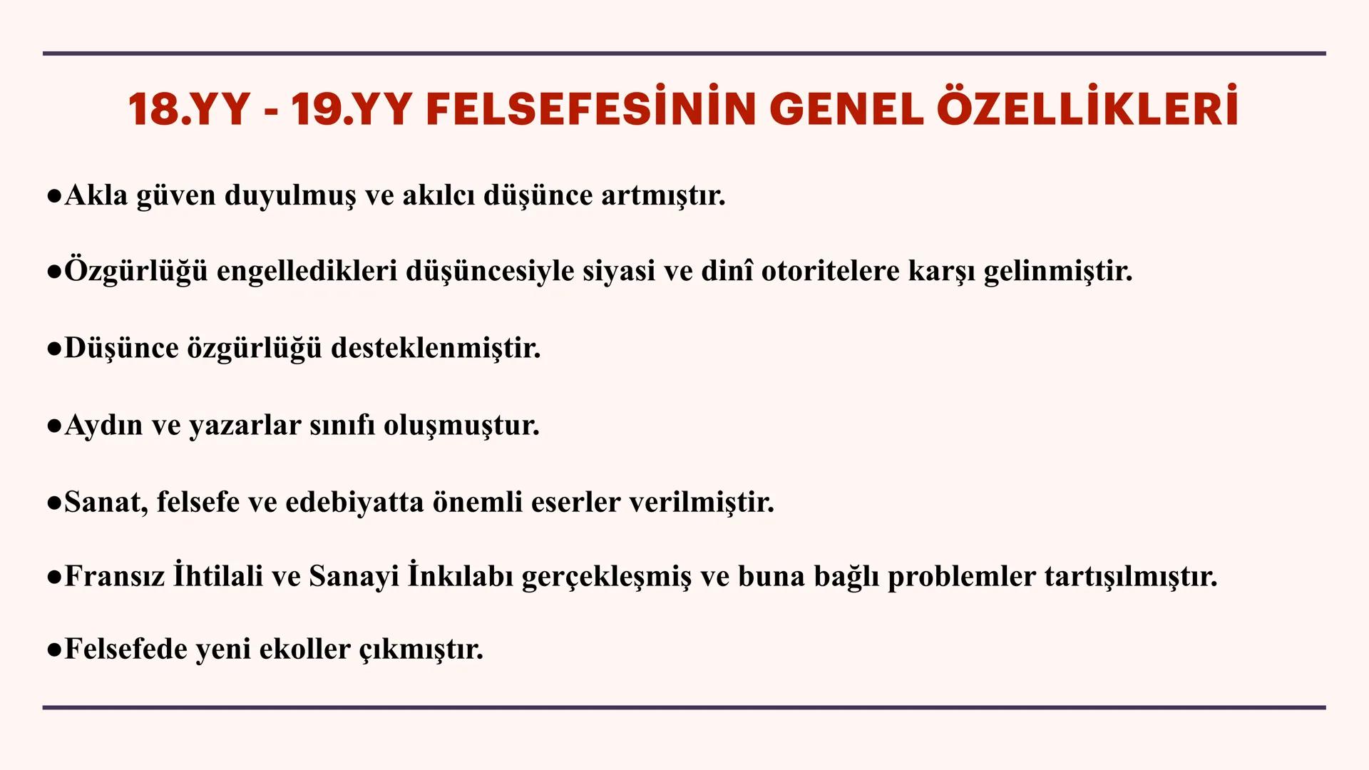 TYT AYT
11.SINIF FELSEFE
4. ÜNİTE: 18. YÜZYIL-19. YÜZYIL FELSEFESİ
3.1. 18. YÜZYIL-19. YÜZYIL FELSEFESİNİN ORTAYA ÇIKIŞI
3.2. 18. YÜZYIL-