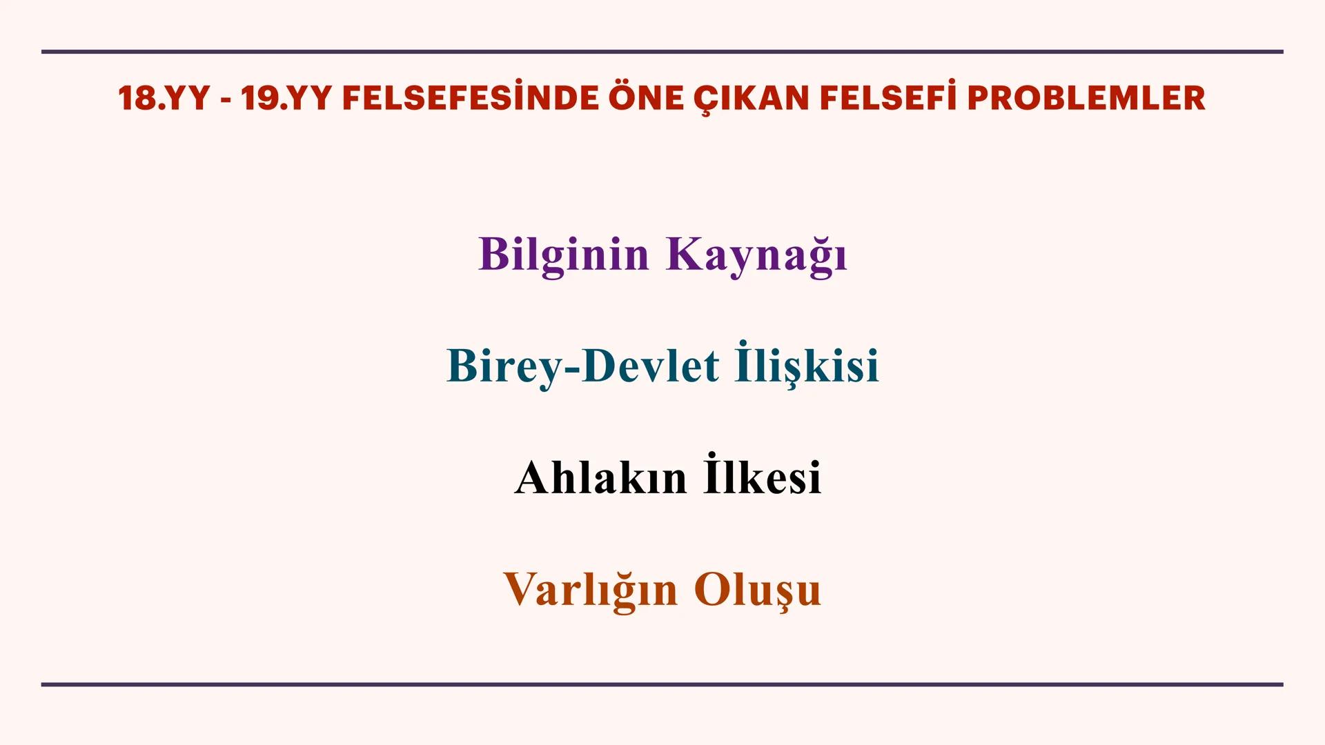 TYT AYT
11.SINIF FELSEFE
4. ÜNİTE: 18. YÜZYIL-19. YÜZYIL FELSEFESİ
3.1. 18. YÜZYIL-19. YÜZYIL FELSEFESİNİN ORTAYA ÇIKIŞI
3.2. 18. YÜZYIL-