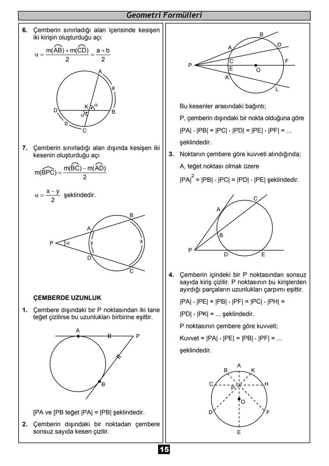 # Geometri
Formülleri
matematikcimurat.com Geometri Formülleri
ÜÇGEN
ÜÇGENDE AÇI ÖZELLİKLERİ
A
C
6. Bir iç açıortay ile bir dış açıor