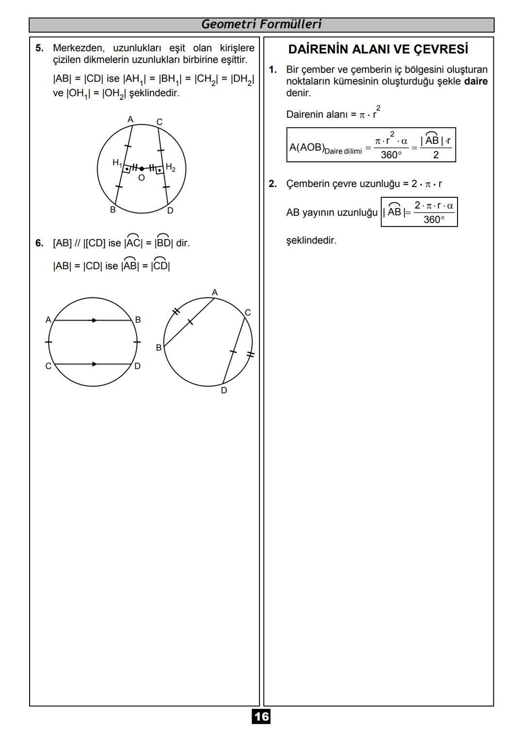 # Geometri
Formülleri
matematikcimurat.com Geometri Formülleri
ÜÇGEN
ÜÇGENDE AÇI ÖZELLİKLERİ
A
C
6. Bir iç açıortay ile bir dış açıor