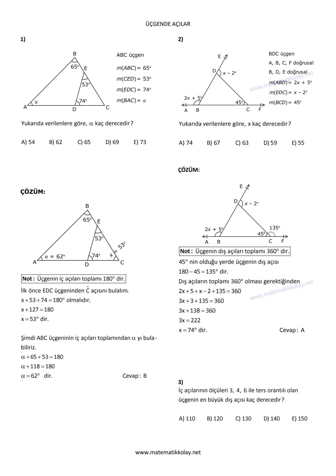# ÜÇGENDE AÇILAR
1)
ABC üçgen
$m(ABC) = 65°$
$m(CED) = 53°$
$m(EDC) = 74°$
$m(BAC) = α$
Yukarıda verilenlere göre, a kaç derecedir?