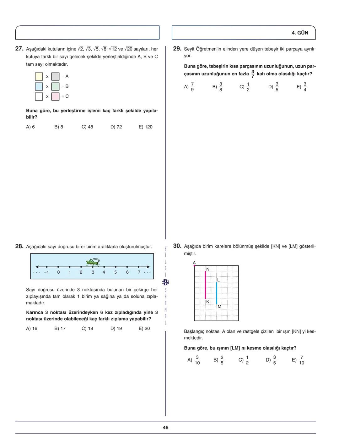 ***
BİLGİ SARMAL YAYINLARI
MATEMATİK ZÜMRESİ
Seyit DÖNMEZ
Hüseyin UÇAR
Mehmet FIRAT
Celal DEMİR
Sermet DEMİR
**
Mehmet KARANFİL
Muhlis AKIN