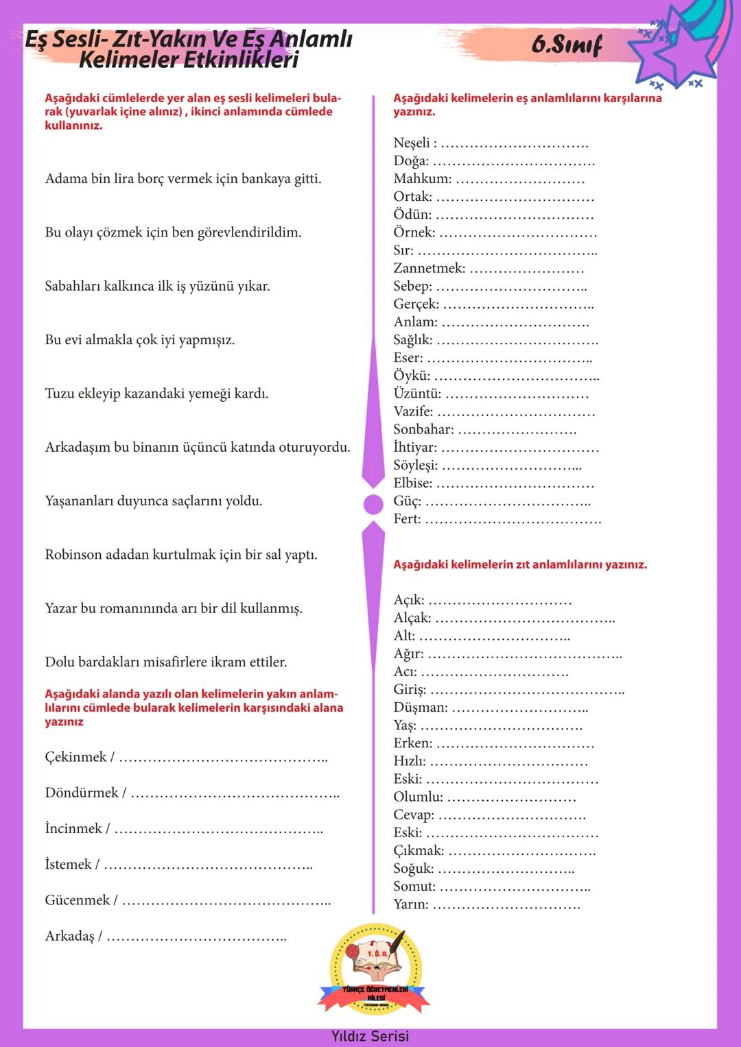 # 6.SINIF
# Yıldız Serisi
## Bilginle Yıldız gibi parla!
* Konu Anlatımı
* Çalışma Kağıtları
* Özgün Konu Testi
* Çıkmış Sorul