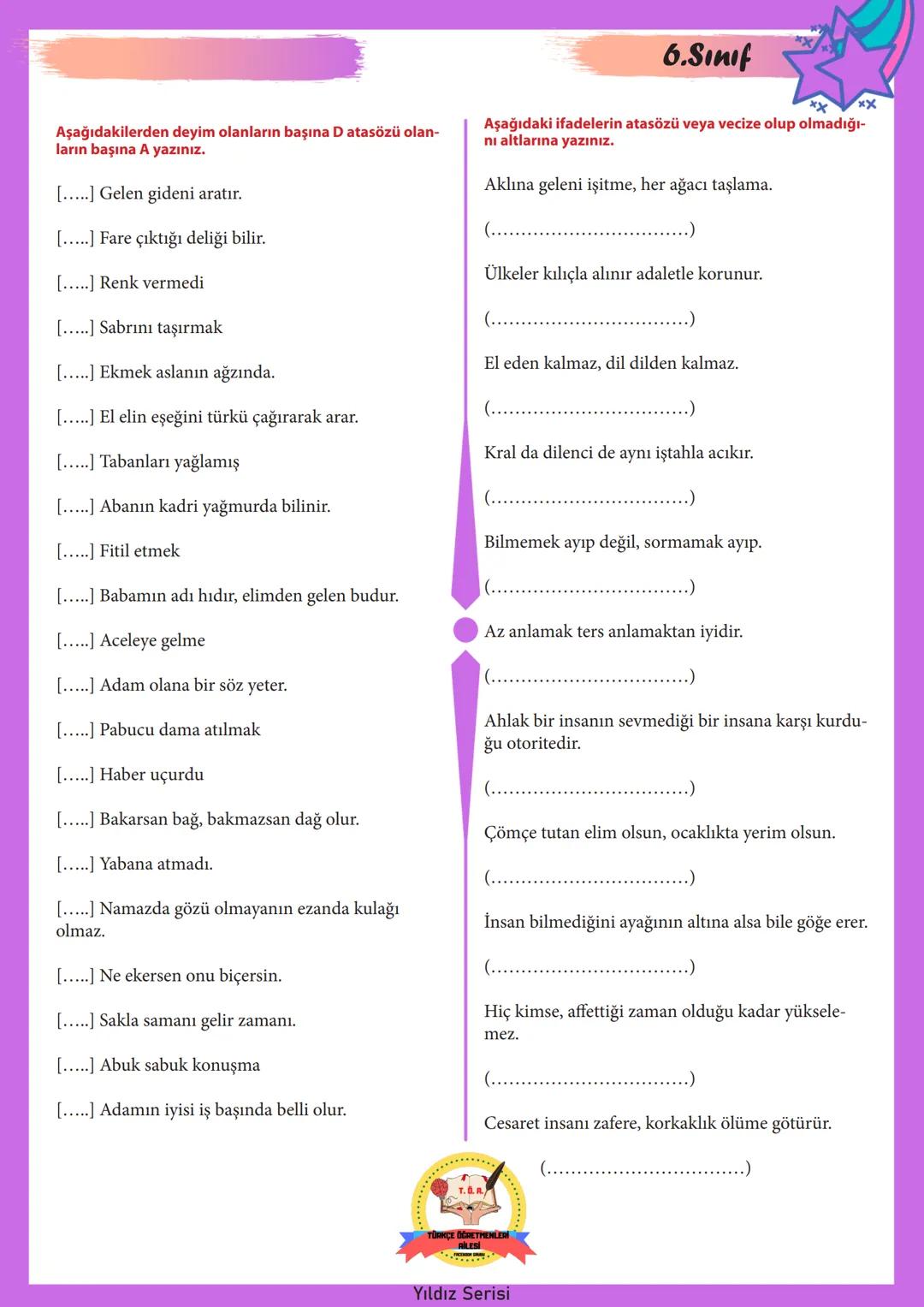 # 6.SINIF
# Yıldız Serisi
## Bilginle Yıldız gibi parla!
* Konu Anlatımı
* Çalışma Kağıtları
* Özgün Konu Testi
* Çıkmış Sorul