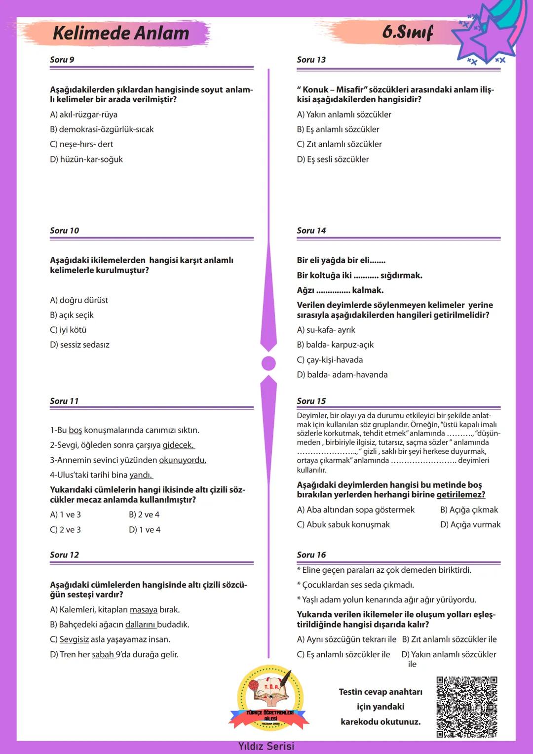 # 6.SINIF
# Yıldız Serisi
## Bilginle Yıldız gibi parla!
* Konu Anlatımı
* Çalışma Kağıtları
* Özgün Konu Testi
* Çıkmış Sorul