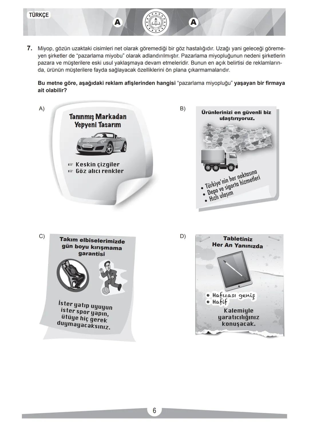 2017-2018 EĞİTİM - ÖĞRETİM YILI
TÜRKÇE
1. Bu testte 20 soru vardır.
2. Cevaplarınızı, cevap kâğıdına işaretleyiniz.
SINAVLA ÖĞRENCİ ALACAK O