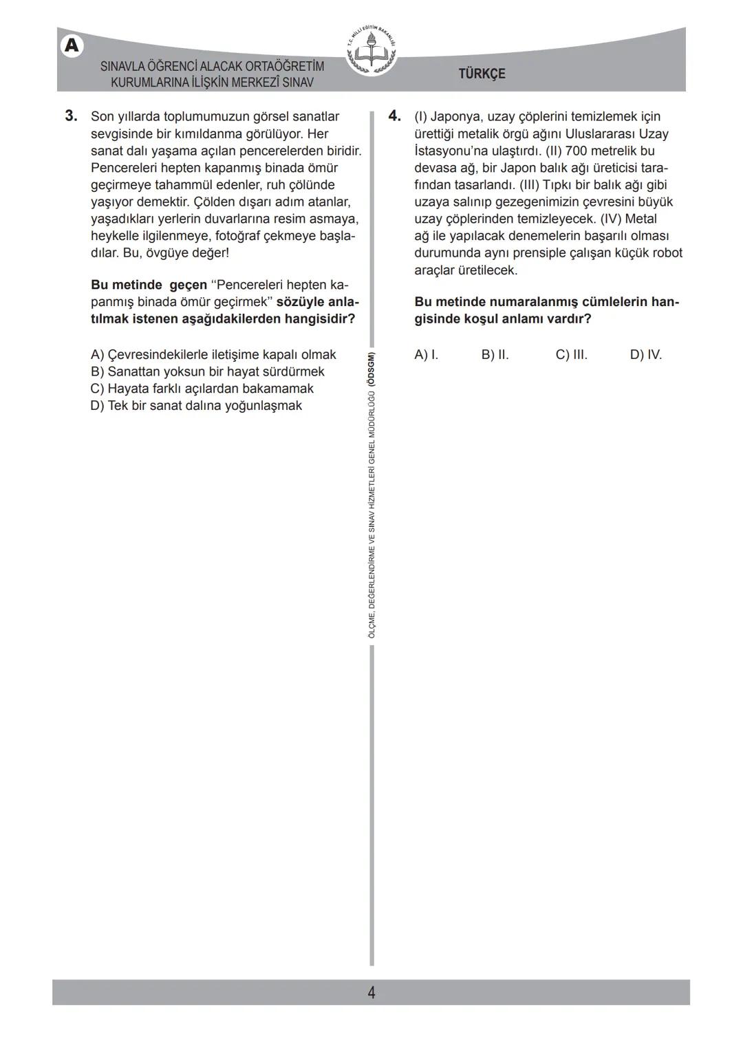 2017-2018 EĞİTİM - ÖĞRETİM YILI
TÜRKÇE
1. Bu testte 20 soru vardır.
2. Cevaplarınızı, cevap kâğıdına işaretleyiniz.
SINAVLA ÖĞRENCİ ALACAK O