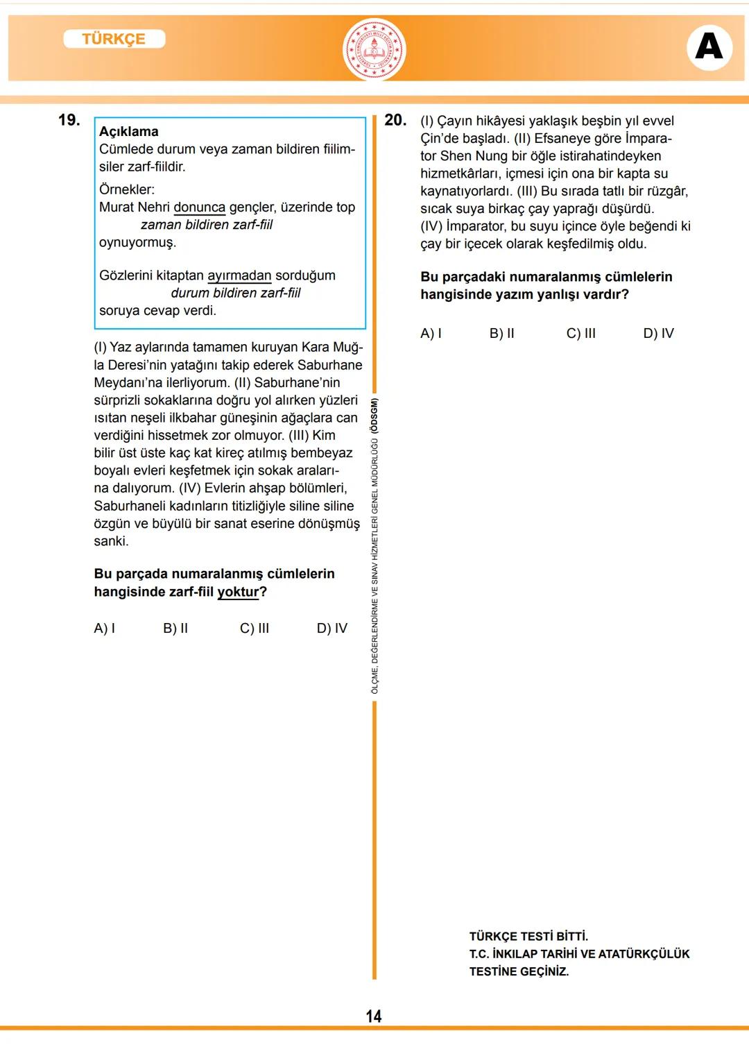 2017-2018 EĞİTİM - ÖĞRETİM YILI
TÜRKÇE
1. Bu testte 20 soru vardır.
2. Cevaplarınızı, cevap kâğıdına işaretleyiniz.
SINAVLA ÖĞRENCİ ALACAK O