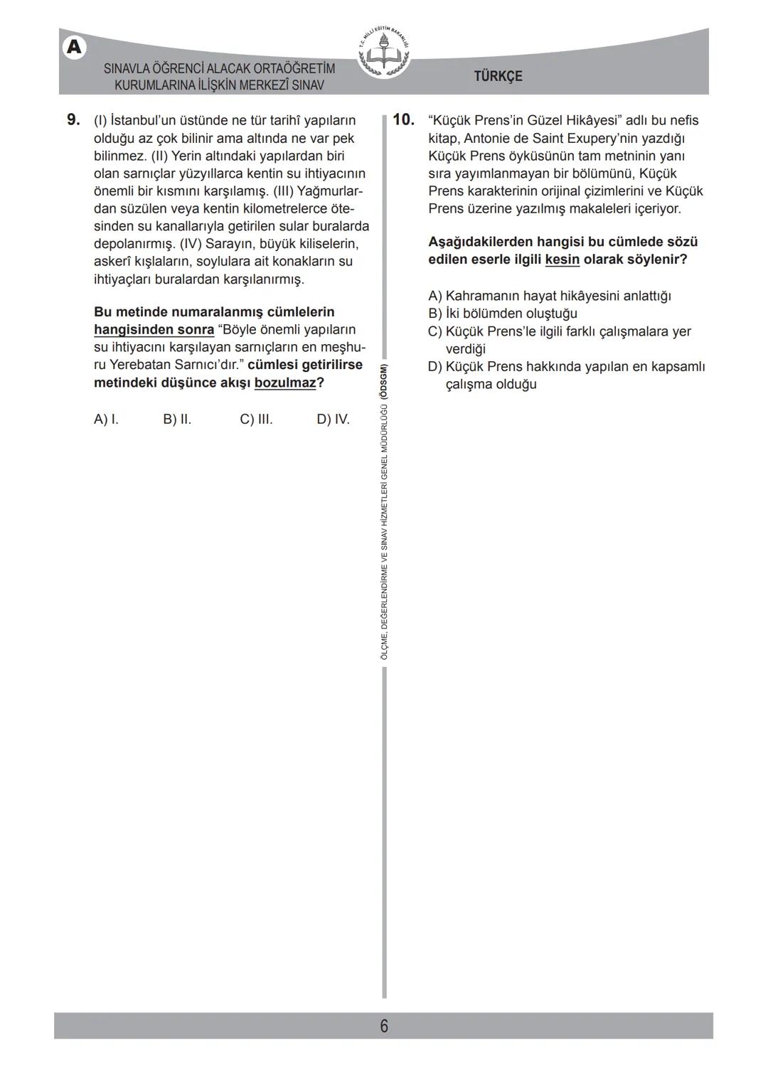 2017-2018 EĞİTİM - ÖĞRETİM YILI
TÜRKÇE
1. Bu testte 20 soru vardır.
2. Cevaplarınızı, cevap kâğıdına işaretleyiniz.
SINAVLA ÖĞRENCİ ALACAK O