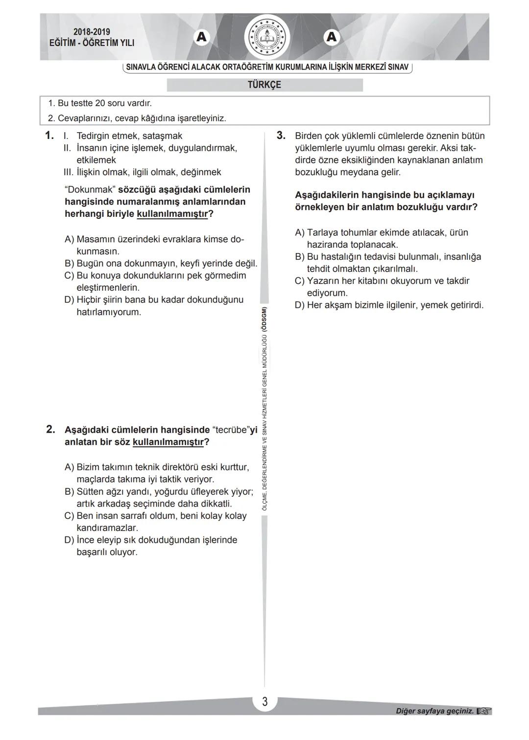 2017-2018 EĞİTİM - ÖĞRETİM YILI
TÜRKÇE
1. Bu testte 20 soru vardır.
2. Cevaplarınızı, cevap kâğıdına işaretleyiniz.
SINAVLA ÖĞRENCİ ALACAK O