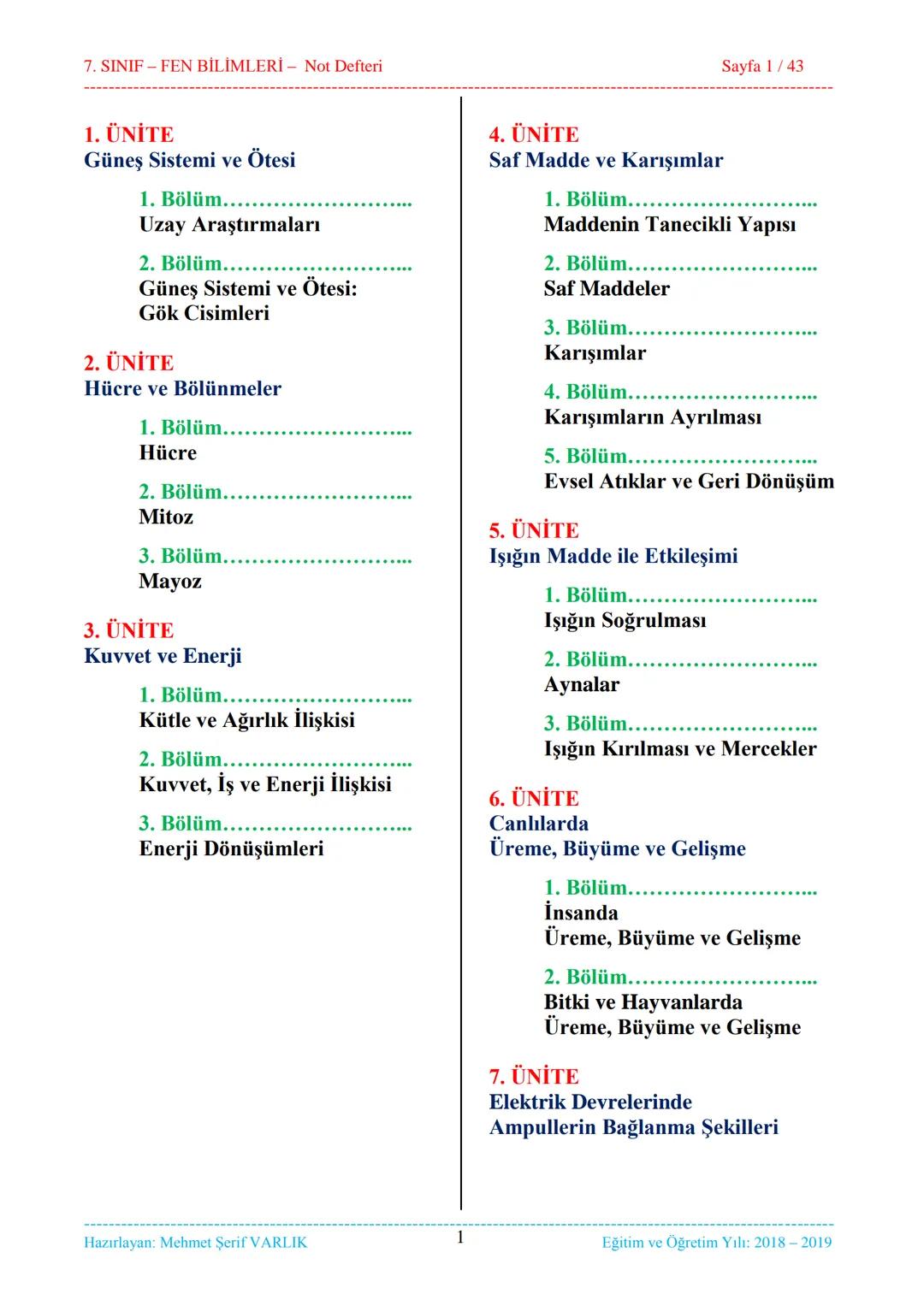7. SINIF-FEN BİLİMLERİ - Not Defteri
Sayfa 1/43
1. ÜNİTE
Güneş Sistemi ve Ötesi
1. Bölüm........................................
Uzay Ara