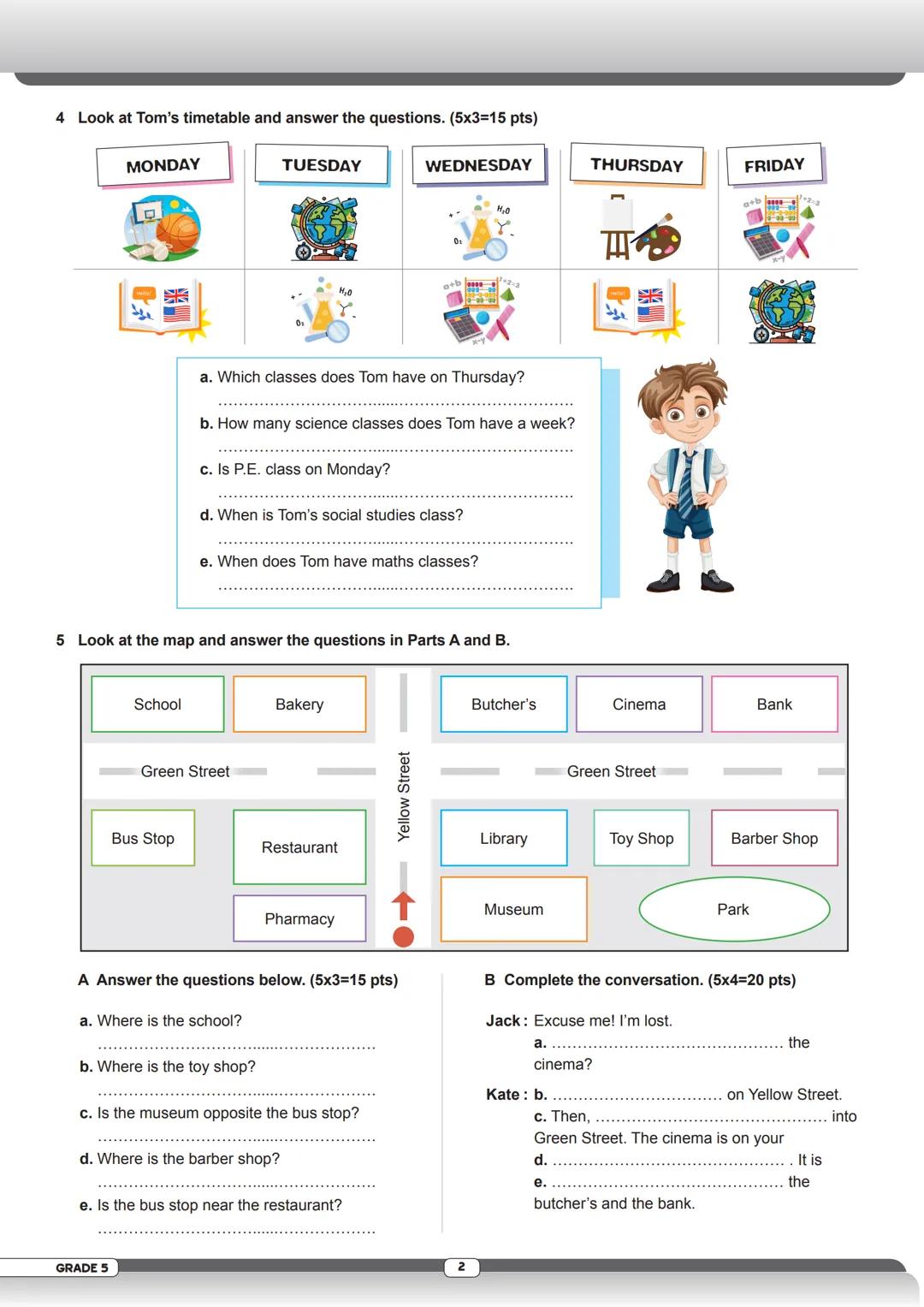 2024-2025 ACADEMIC YEAR
GRADE 5 / 1st TERM - 1st READING & WRITING EXAM
SECONDARY SCHOOL
Name / Surname:
Class: No:
1 Read the speech bubble