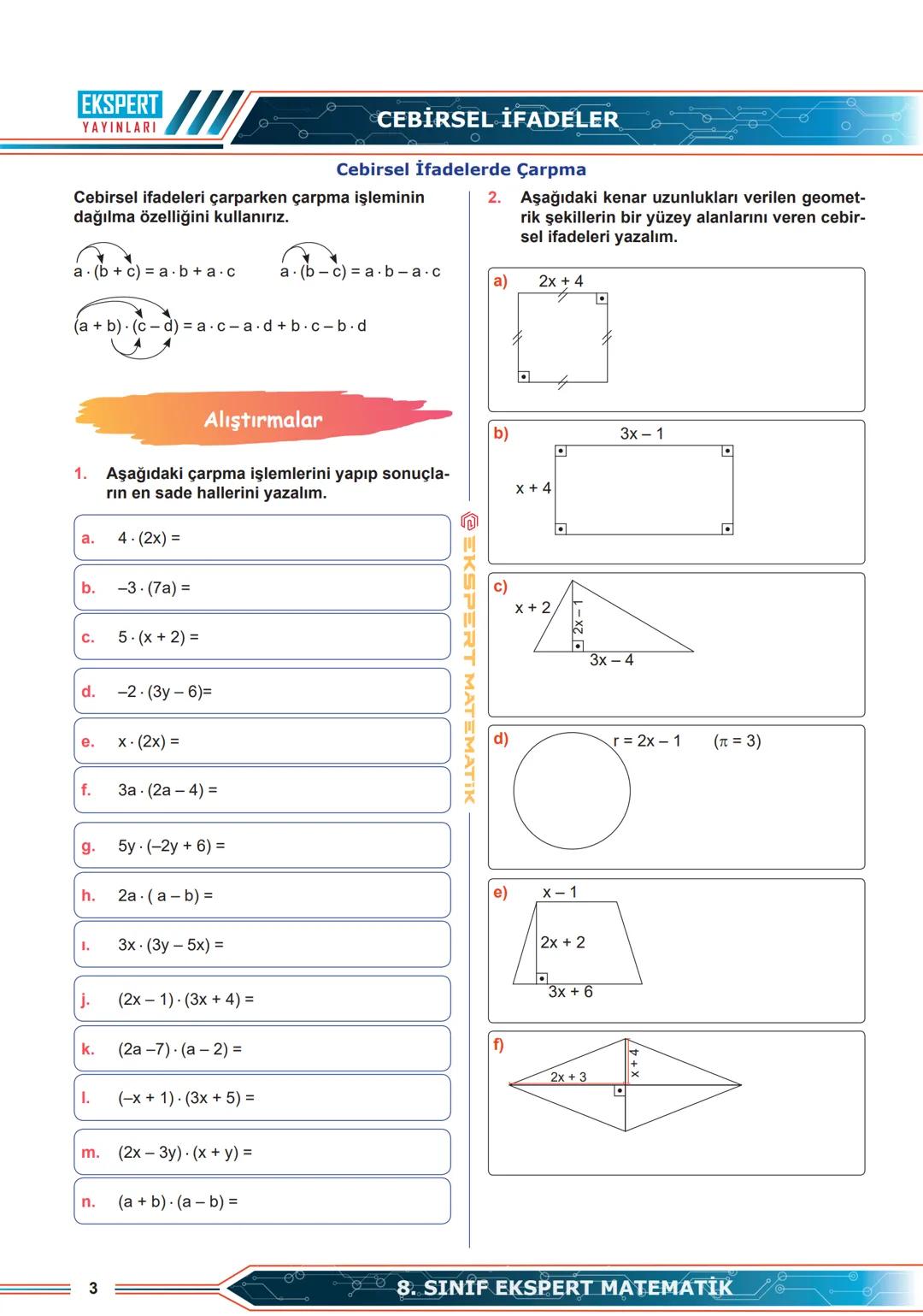 # EKSPERT
YAYINLARI
# CEBİRSEL İFADELER
## Cebirsel İfadelerde Toplama ve Çıkarma
İçinde en az bir bilinmeyen ve bir işlem içeren
ifadelere