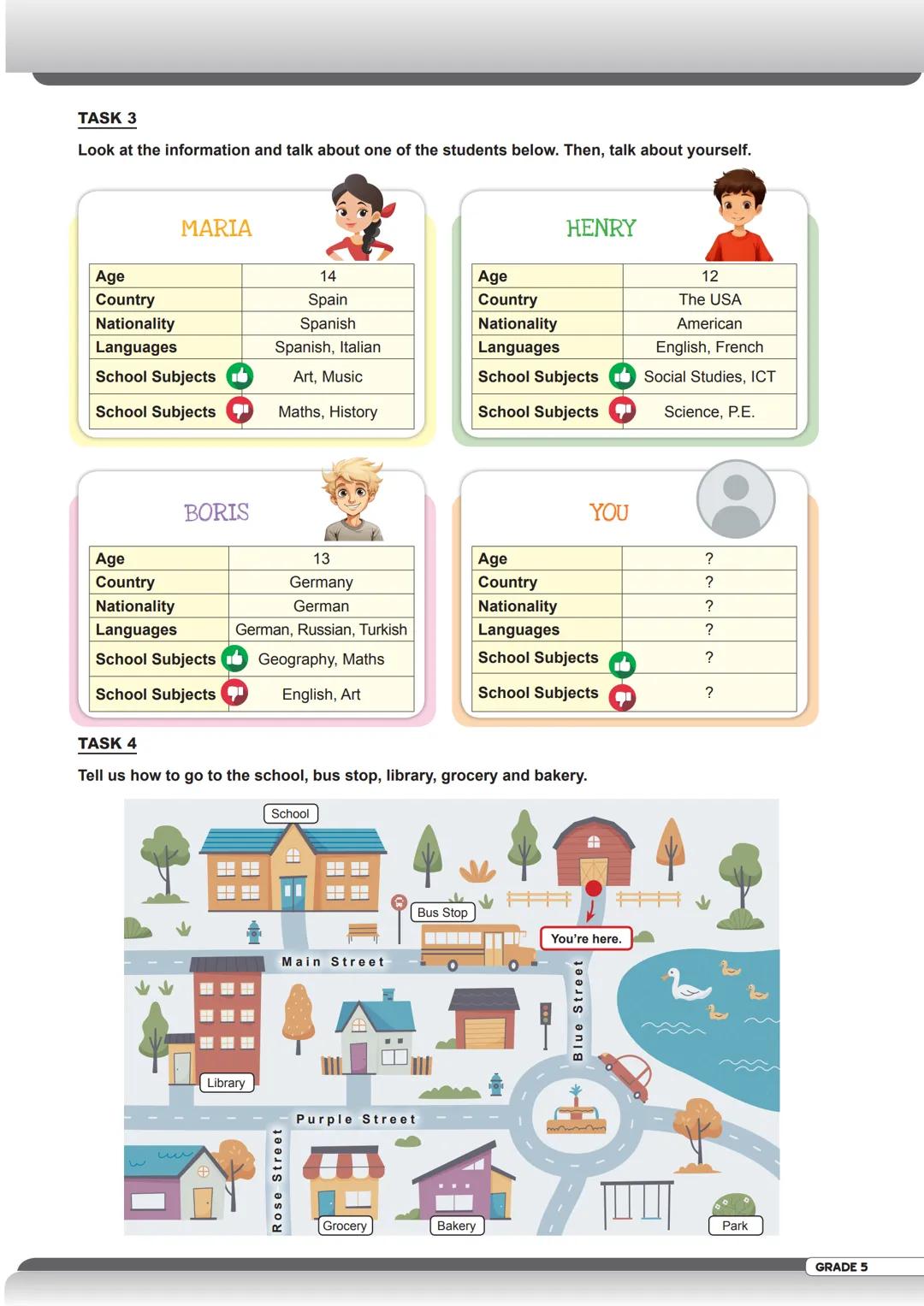 2024-2025 ACADEMIC YEAR
GRADE 5 / 1st TERM - 1st LISTENING & SPEAKING EXAM
SECONDARY SCHOOL
Name / Surname: .............................