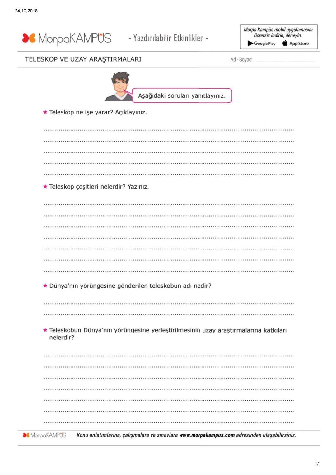 2019-2020 EĞİTİM ÖĞRETİM YILI
TAHRAN TÜRK ORTAOKULU
FEN BİLİMLERİ DERSİ 7. SINIF ÖĞRENCİ ÇALIŞMA KİTAPÇIĞI
1.ÜNİTE
Güneş Sistemi ve Ötes