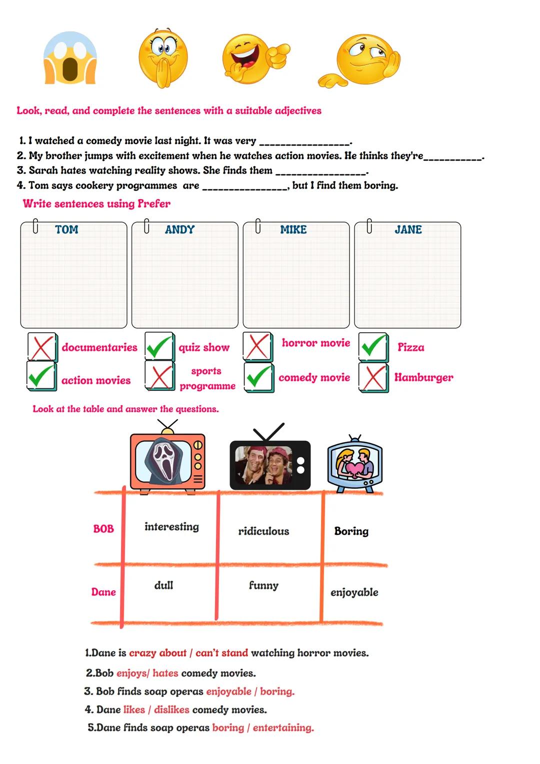 # TELEVISION
Important Words
Prefer: tercih etmek
preference: tercih
actor: erkek oyuncu
actress: kadın oyuncu
act: filmde oynamak
starrin