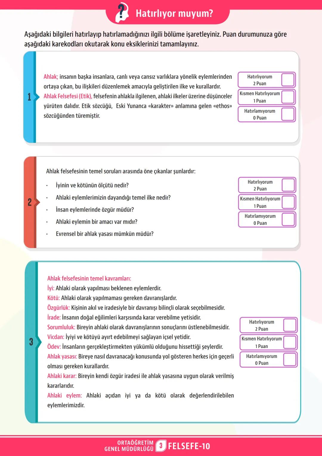 # ORTAÖĞRETİM
GENEL MÜDÜRLÜĞÜ
# ÇALIŞMA
# DEFTERİ
FELSEFE 10
Ünite FELSEFENİN TEMEL KONULARI VE PROBLEMLERİ
Konu Ahlak Felsefesinin Kon