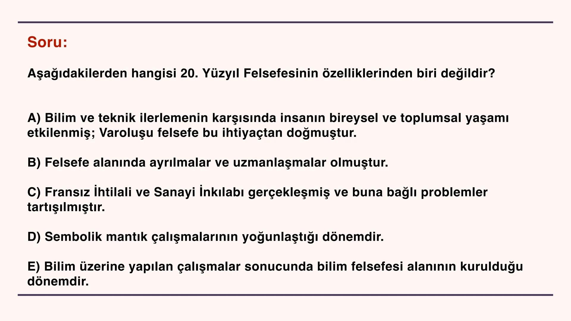 --- OCR Start ---
TYT AYT
11.SINIF FELSEFE
5. ÜNİTE: 20. YÜZYIL FELSEFESİ
5.1. 20. YÜZYIL FELSEFESİNİN ORTAYA ÇIKIŞI
5.2. 20. YÜZYIL FELSEFE