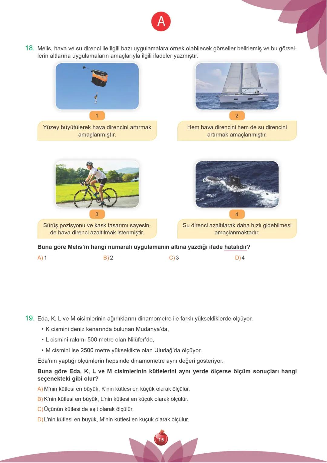 TÜRKİYE GENELİ
2.
250109
7.
Sınıf
SÜREÇ DEĞERLENDİRME
UYGULAMASI
A
KİTAPÇIĞI
Adı Soyadı: ............................................
