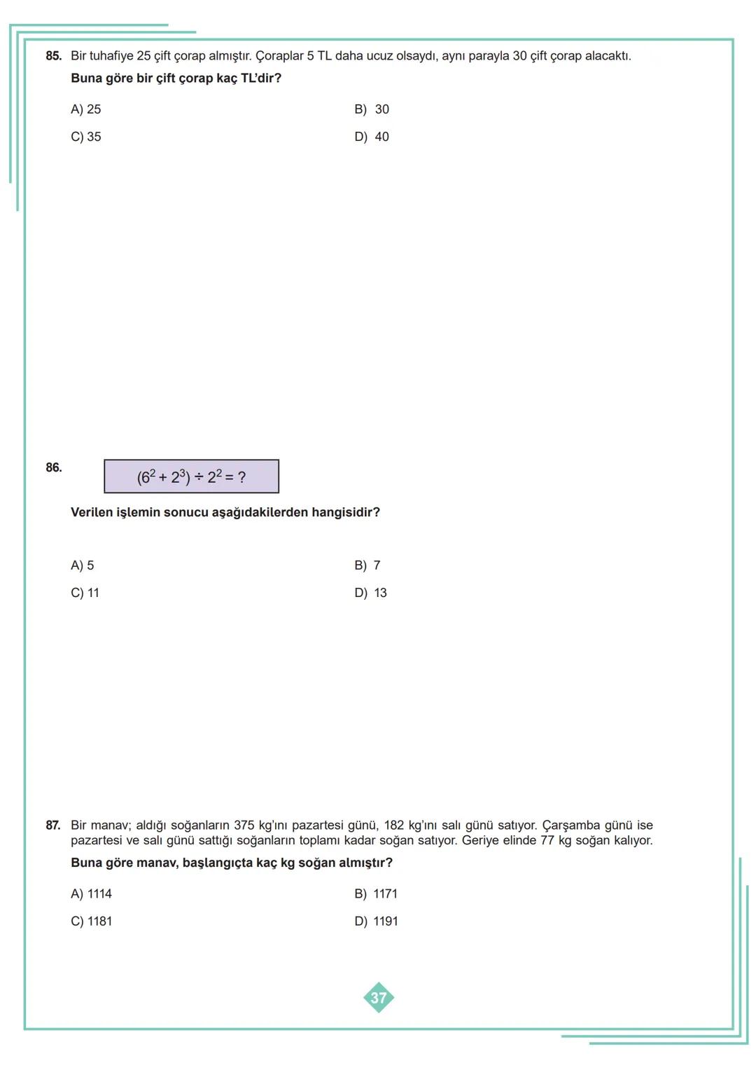 5.SINIF 1. ÜNİTE
ÇALIŞMA FASİKÜLÜ
MATEMATİK
Bu kitapçık AMASYA Ölçme Değerlendirme Merkezi
tarafından hazırlanmıştır. 1. Aşağıda verilen ifa