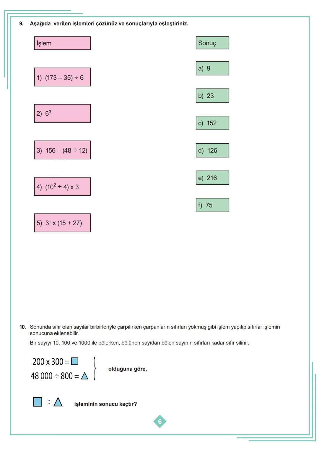 5.SINIF 1. ÜNİTE
ÇALIŞMA FASİKÜLÜ
MATEMATİK
Bu kitapçık AMASYA Ölçme Değerlendirme Merkezi
tarafından hazırlanmıştır. 1. Aşağıda verilen ifa