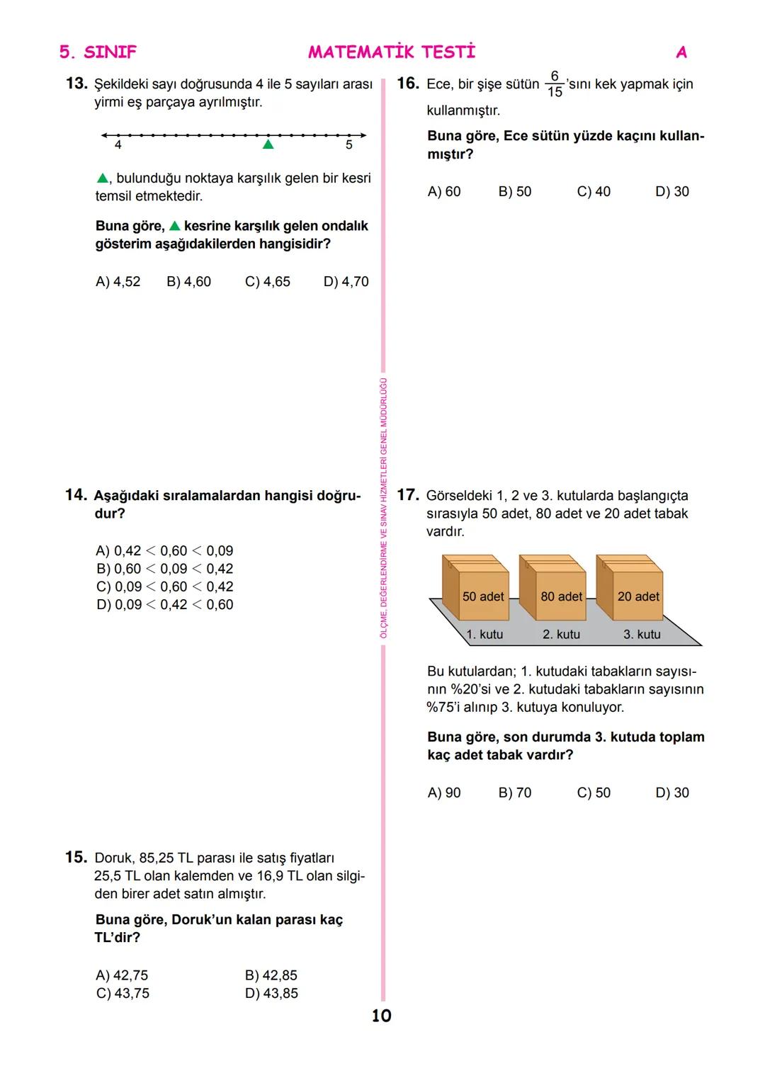 *
THETI MILLI
T.C.
*
MİLLÎ EĞİTİM BAKANLIĞI
ÖLÇME, DEĞERLENDİRME VE SINAV
HİZMETLERİ GENEL MÜDÜRLÜĞÜ
İLKÖĞRETİM VE ORTAÖĞRETİM
KURUMLARI BU