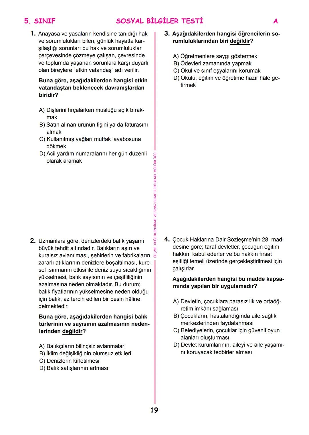 *
THETI MILLI
T.C.
*
MİLLÎ EĞİTİM BAKANLIĞI
ÖLÇME, DEĞERLENDİRME VE SINAV
HİZMETLERİ GENEL MÜDÜRLÜĞÜ
İLKÖĞRETİM VE ORTAÖĞRETİM
KURUMLARI BU