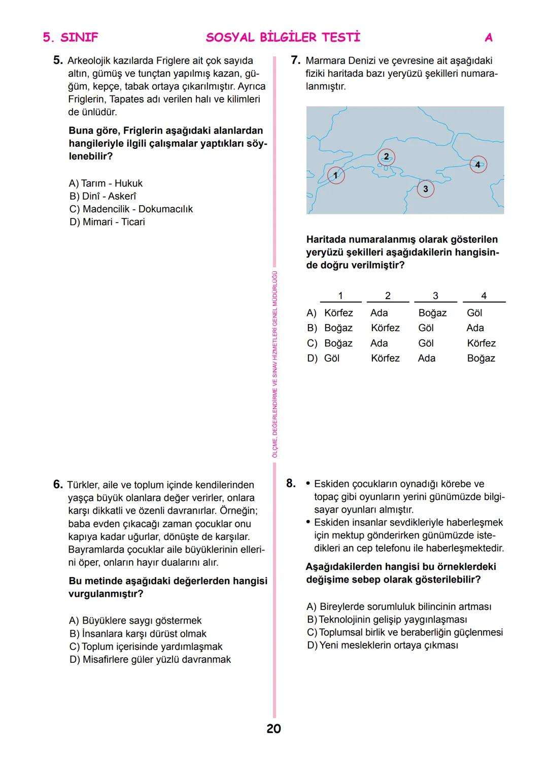 *
THETI MILLI
T.C.
*
MİLLÎ EĞİTİM BAKANLIĞI
ÖLÇME, DEĞERLENDİRME VE SINAV
HİZMETLERİ GENEL MÜDÜRLÜĞÜ
İLKÖĞRETİM VE ORTAÖĞRETİM
KURUMLARI BU