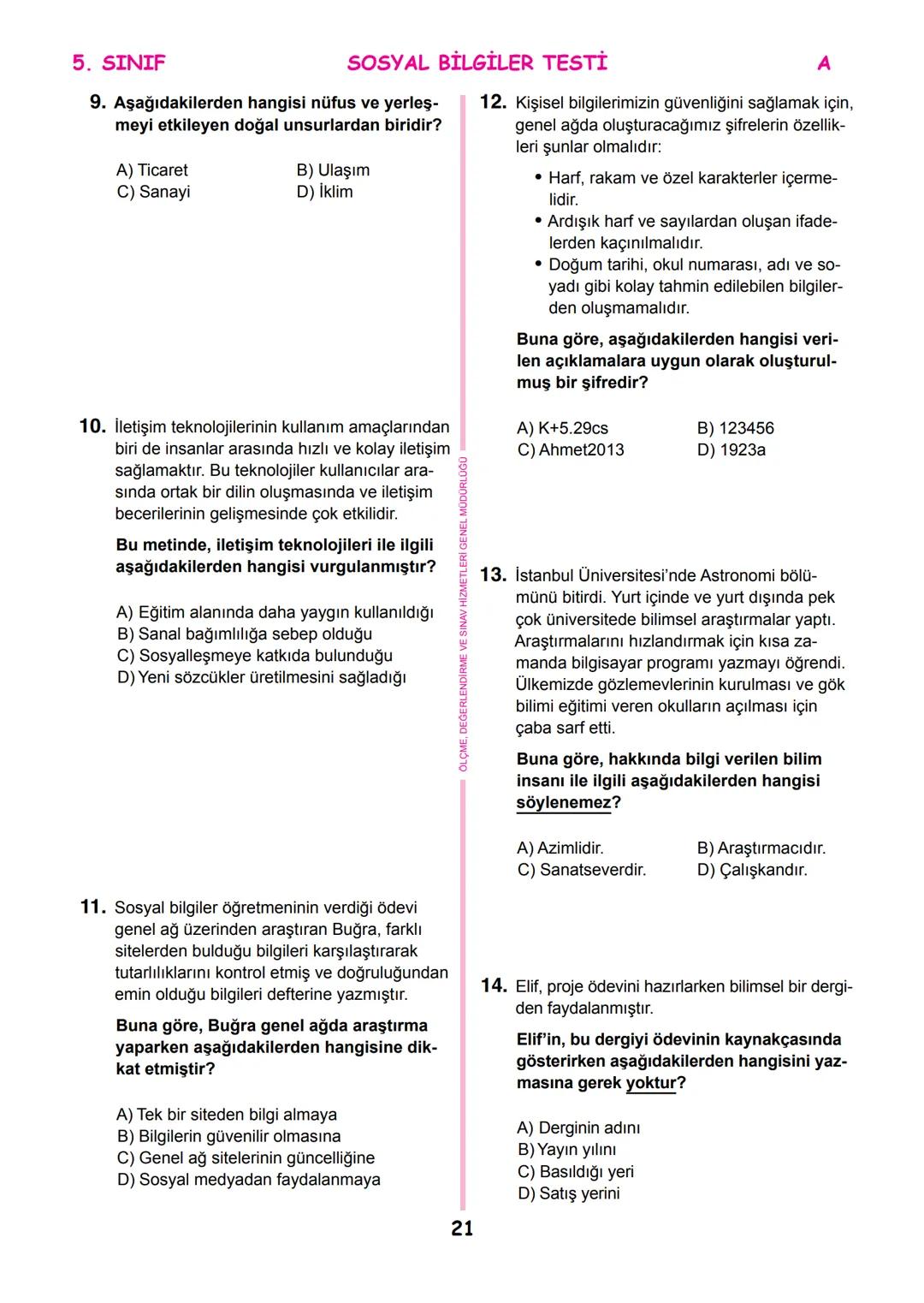 *
THETI MILLI
T.C.
*
MİLLÎ EĞİTİM BAKANLIĞI
ÖLÇME, DEĞERLENDİRME VE SINAV
HİZMETLERİ GENEL MÜDÜRLÜĞÜ
İLKÖĞRETİM VE ORTAÖĞRETİM
KURUMLARI BU