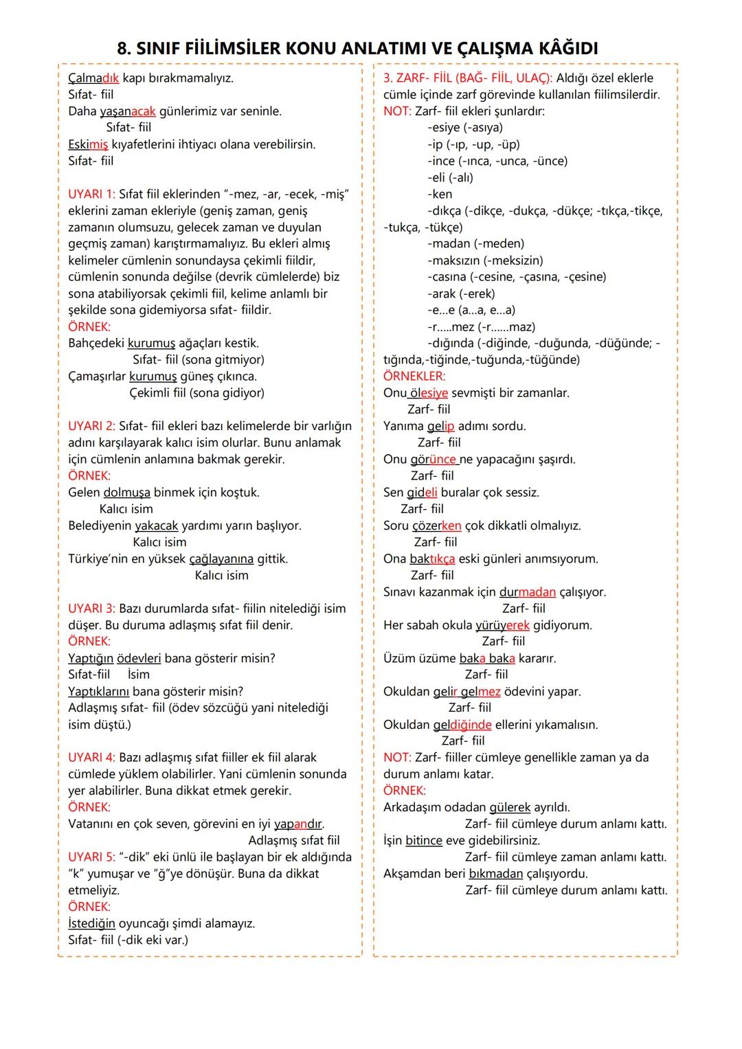 # 8. SINIF FİİLİMSİLER KONU ANLATIMI VE ÇALIŞMA KAĞIDI
FİİLİMSİ NEDİR?
Kökü ya da gövdesi fiil olan, aldığı özel eklerle
cümle içinde isim,