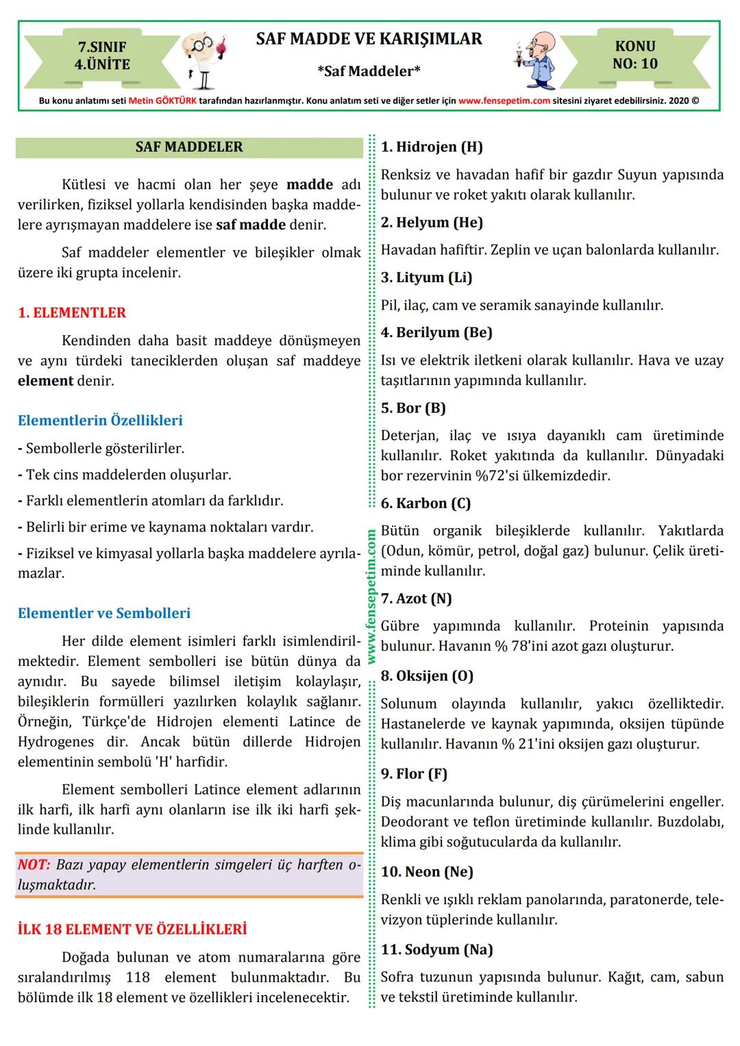 7.SINIF
4.ÜNİTE
SAF MADDE VE KARIŞIMLAR
*Maddenin Tanecikli Yapısı*
KONU
NO: 09
Bu konu anlatımı seti Metin GÖKTÜRK tarafından hazırlanmışt