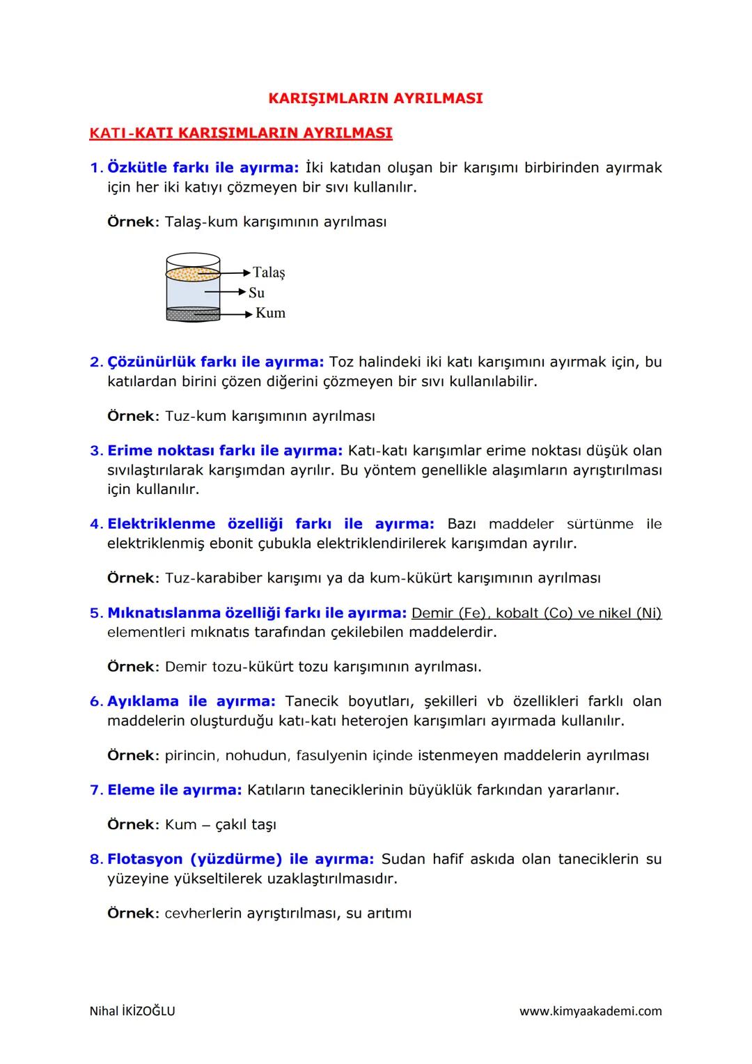 # KARIŞIMLAR
# KARIŞIMLARIN SINIFLANDIRILMASI:
İki ya da daha fazla saf maddenin özelliklerini kaybetmeden bir araya gelmesiyle
oluşan madd