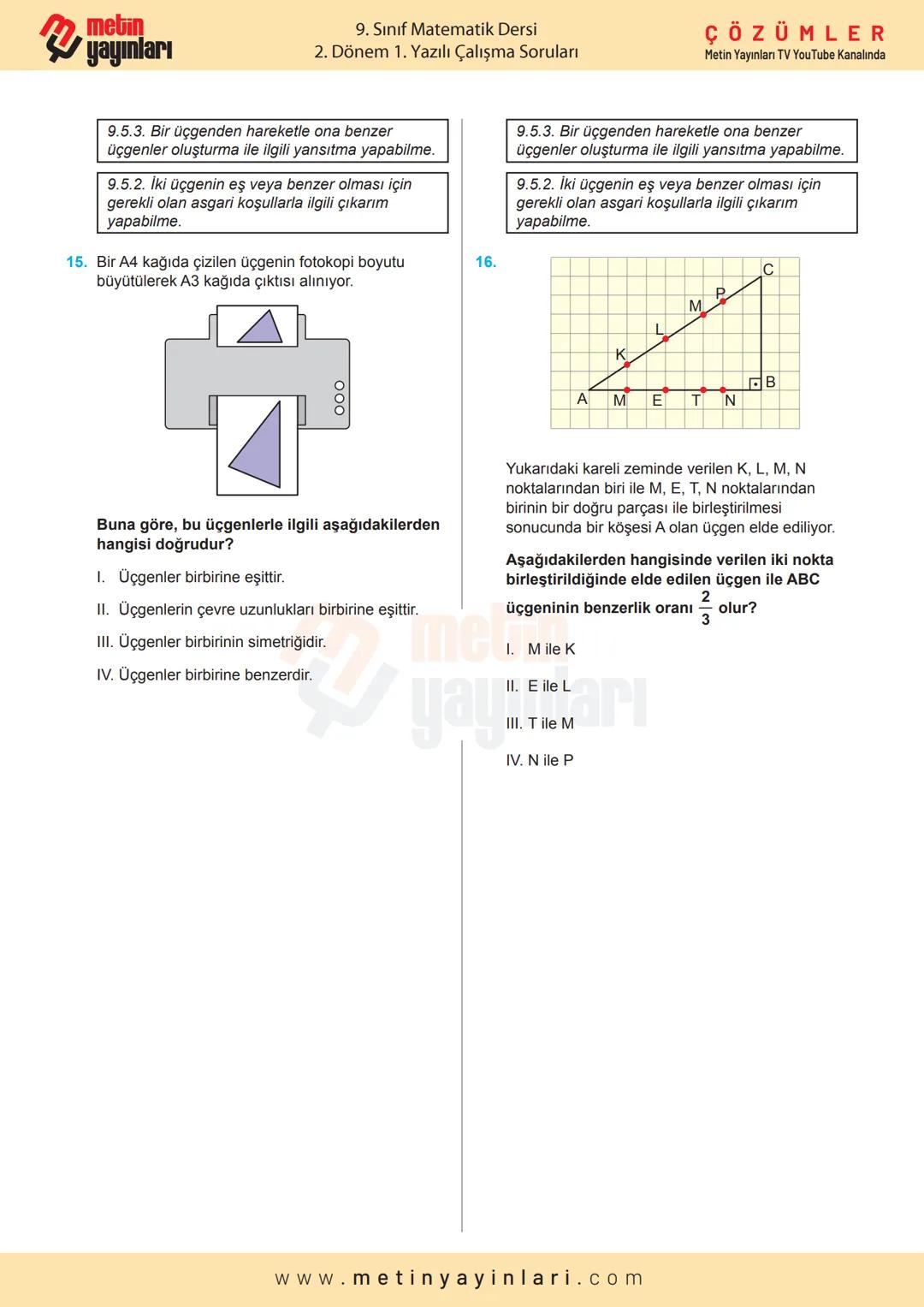 metin
|X+Y=
MATEMATİK
9.SINIF
2024-2025 Eğitim Öğretim Yılı
2.DÖNEM 1.YAZILI
Calyma Soruları
A
A
ÇÖZÜMLER
Metin Yayınları TV
Youtube Kanalın