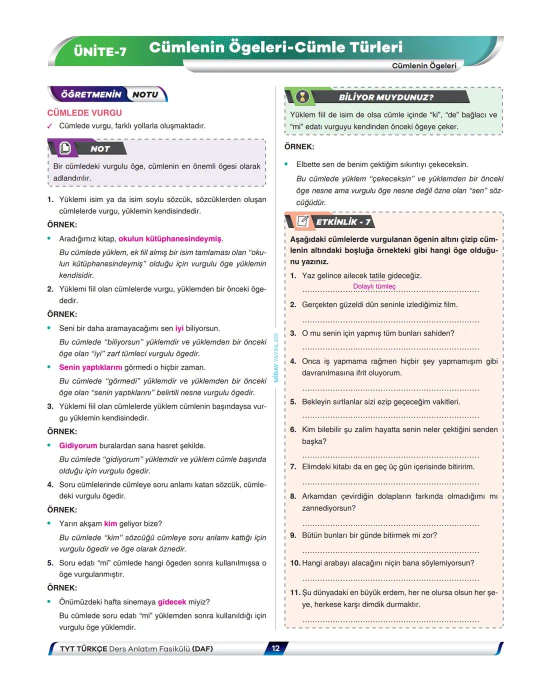 # Türkçe
Ders Anlatım Fasikülü
Cümlenin Ögeleri - Cümle Türleri
DAF
7
VİDEO
ÇÖZÜMLÜ
8
Fasikül
Kitapçık
0
Sadık Tecelli Şen - Murat C