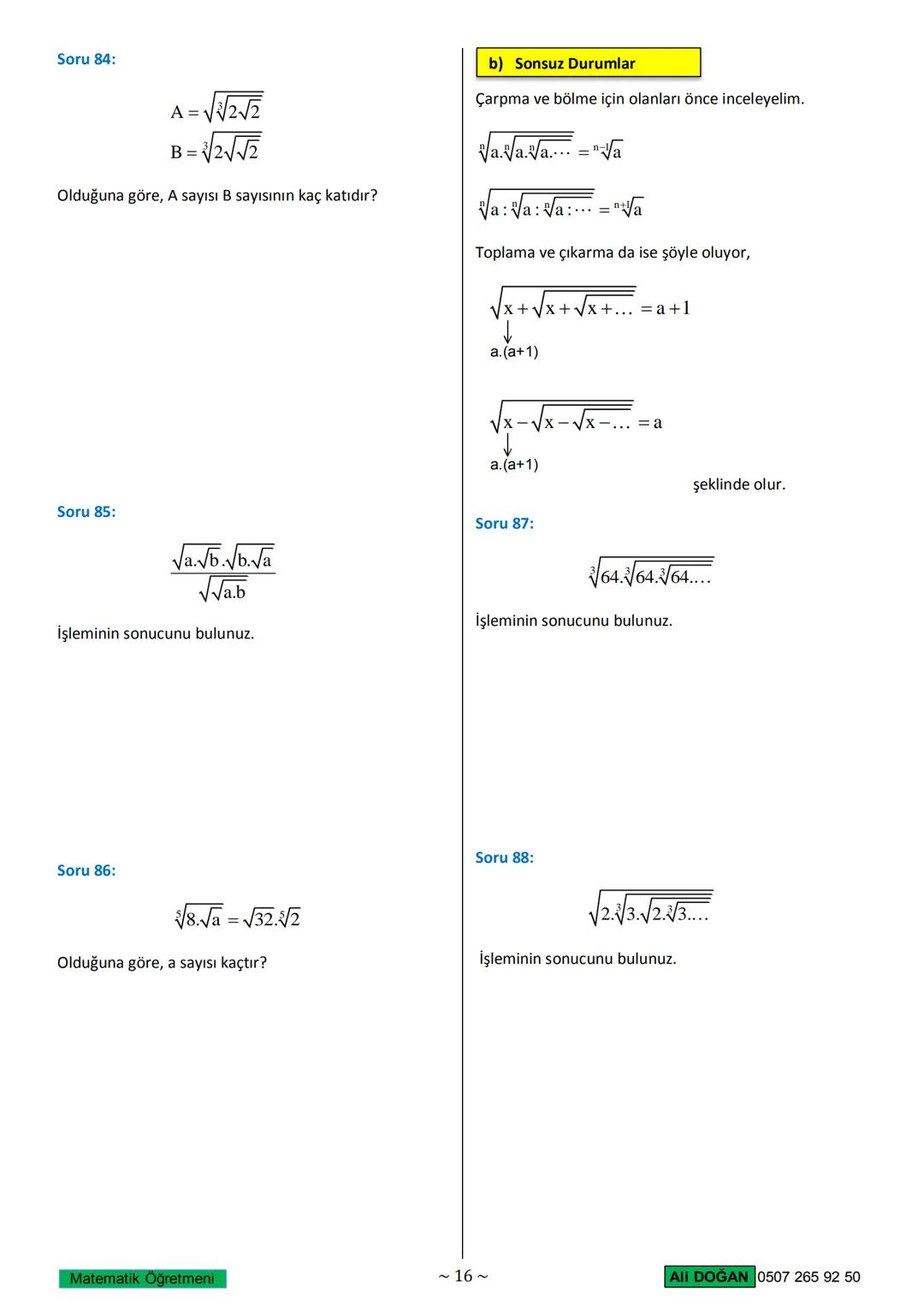 # KÖKLÜ SAYILAR
1. Köklü Sayı Nedir?
Verilen bir sayının hangi sayının karesi olduğunu bulma
işlemi karekök almaktır.
Bilimsel bir tanım