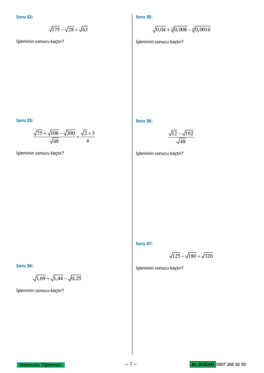 # KÖKLÜ SAYILAR
1. Köklü Sayı Nedir?
Verilen bir sayının hangi sayının karesi olduğunu bulma
işlemi karekök almaktır.
Bilimsel bir tanım