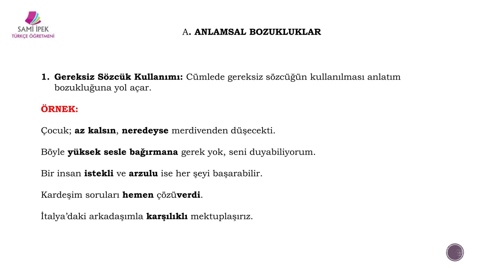 # ANLATIM BOZUKLUĞU
(8. SINIF)
Sami İPEK
TÜRKÇE ÖĞRETMENİ
SAMİ İPEK
TÜRKÇE ÖĞRETMENİ --- OCR Start ---
SAMİ İPEK
TÜRKÇE ÖĞRETMENİ
Sözcükl