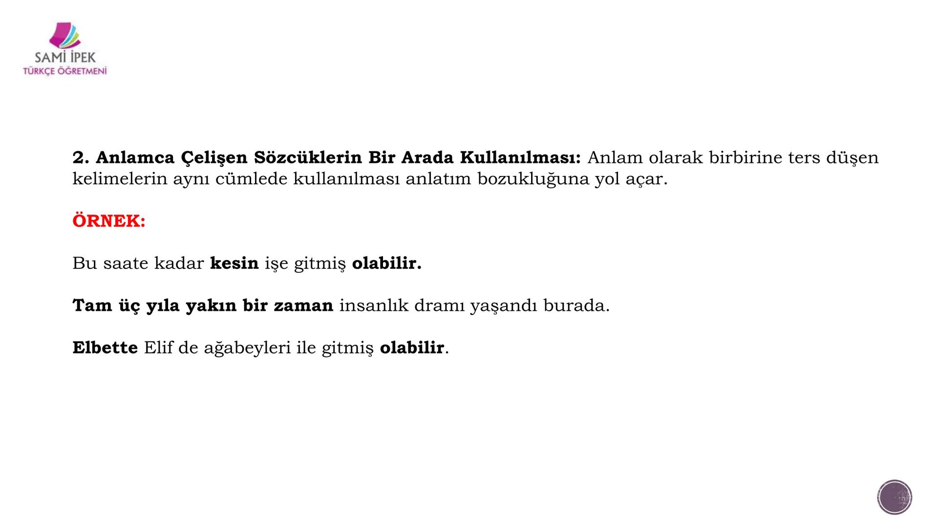 # ANLATIM BOZUKLUĞU
(8. SINIF)
Sami İPEK
TÜRKÇE ÖĞRETMENİ
SAMİ İPEK
TÜRKÇE ÖĞRETMENİ --- OCR Start ---
SAMİ İPEK
TÜRKÇE ÖĞRETMENİ
Sözcükl