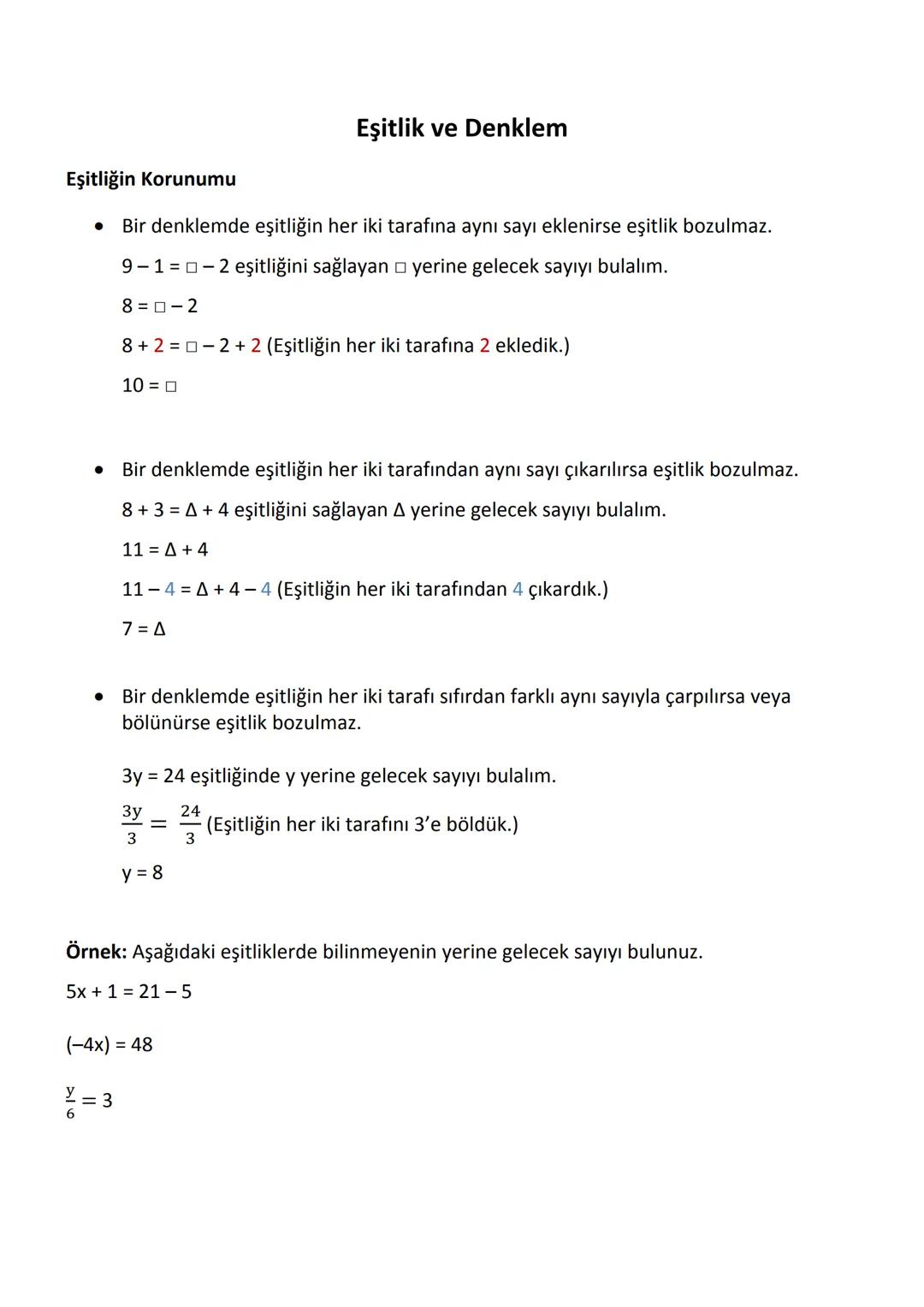 # Birinci Dereceden Bir Bilinmeyenli Denklemler
Bilinmeyen içeren eşitliklere denklem denir. Eşitlik "=" sembolü ile gösterilir.
Eşitliğin