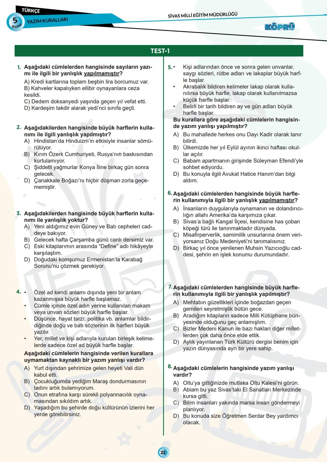 # G
# SİVAS VALİLİĞİ
# KÖPRÜ
*Projesi*
Kurslarda Öğretimin Planlanması ve Rehberlikte Üstünleşme
# TÜRKÇE
FASİKÜL-5
YAZIM KURALLARI
Köprü Pr