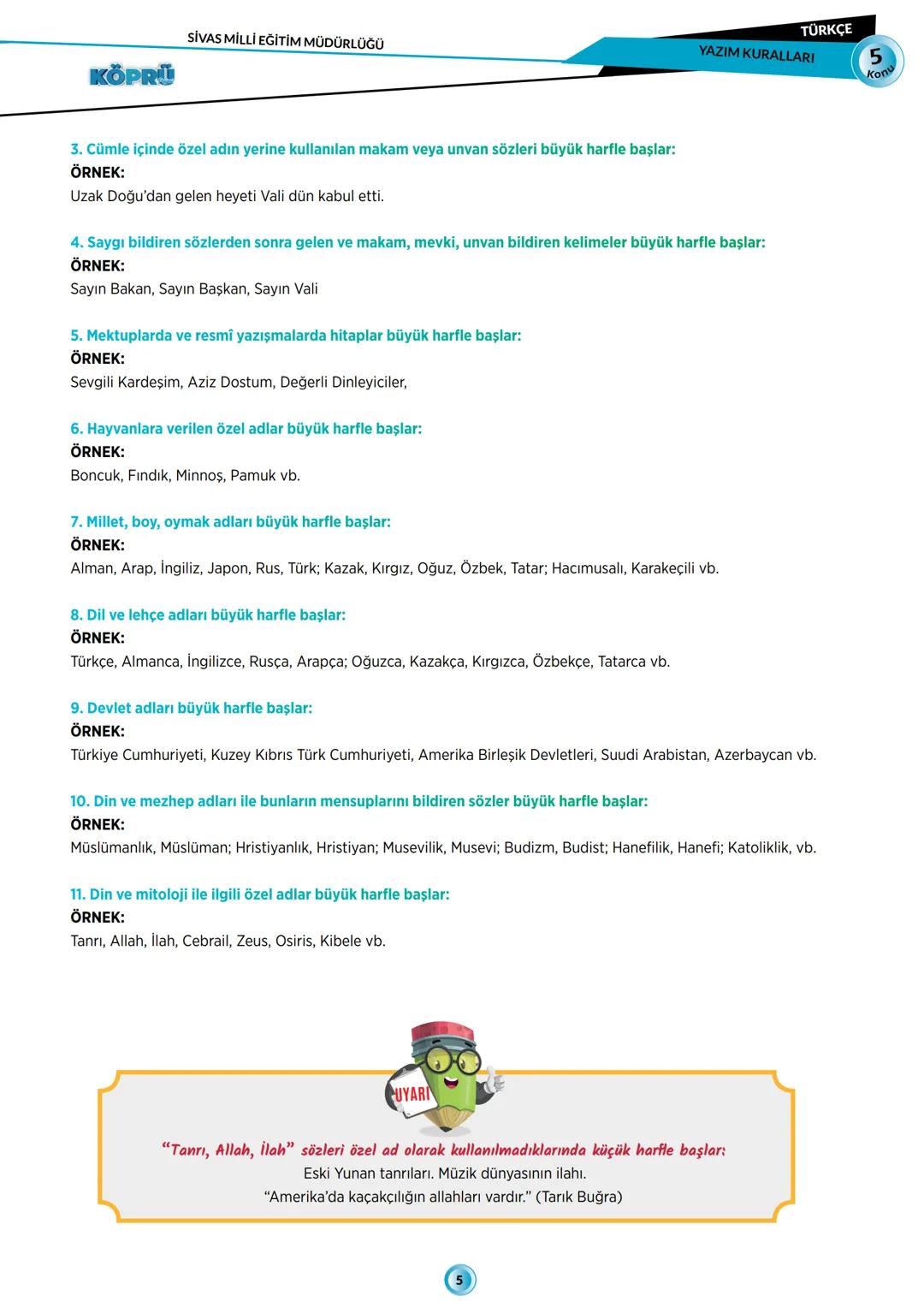 # G
# SİVAS VALİLİĞİ
# KÖPRÜ
*Projesi*
Kurslarda Öğretimin Planlanması ve Rehberlikte Üstünleşme
# TÜRKÇE
FASİKÜL-5
YAZIM KURALLARI
Köprü Pr