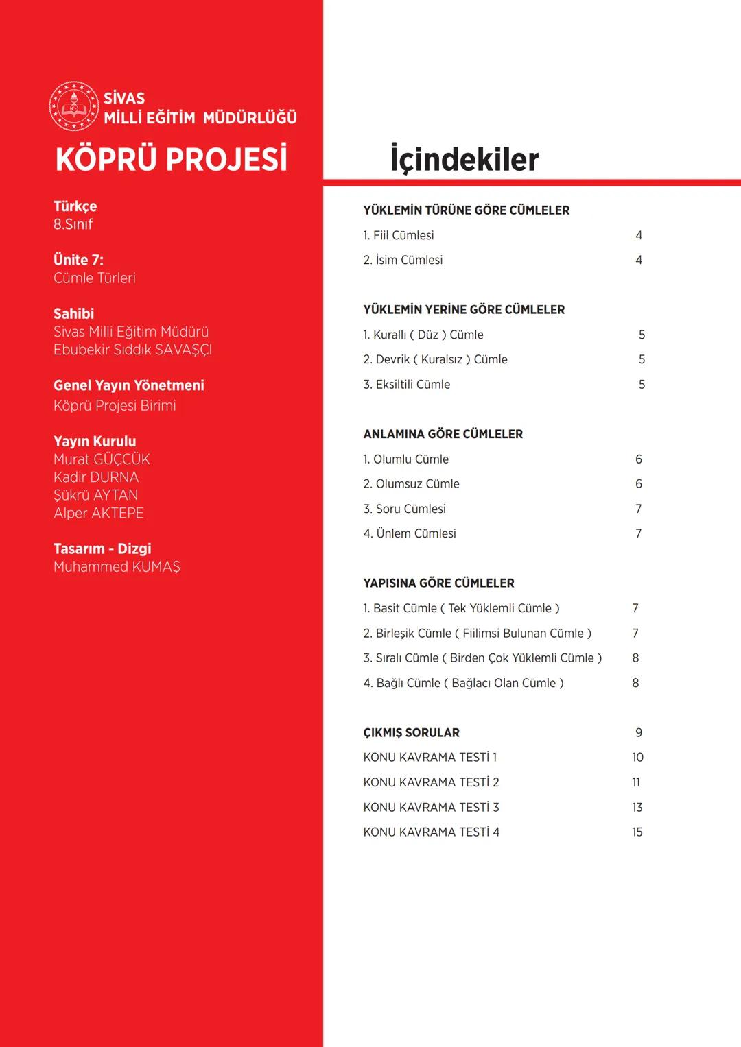 # KÖPRÜ
Kurslarda Öğretim Planlanması ve Rehberlikte Uygulama
TÜRKÇE
FASİKÜL-7
CÜMLE TÜRLERİ
Köprü Projesi Youtube Kanalı
# SİVAS
# Mİ