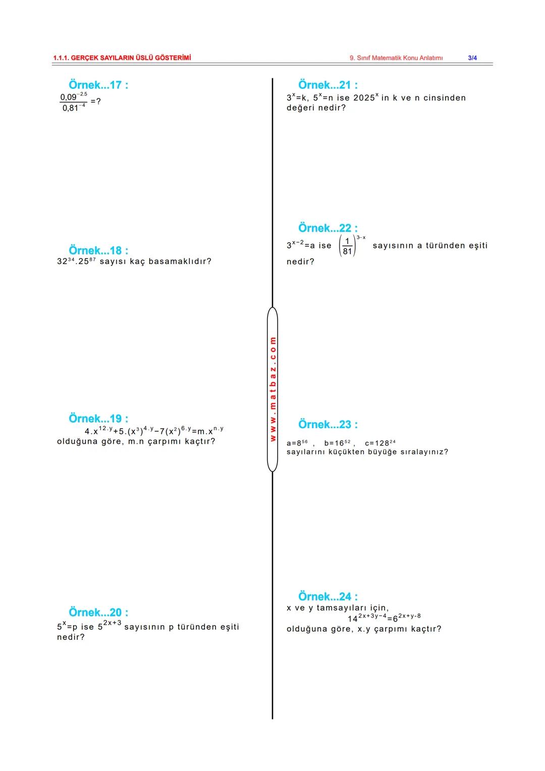 # 1.1.1. GERÇEK SAYILARIN ÜSLÜ GÖSTERİMİ
Çeşitli bilim dalları için kullanılan sayıların yazılması ve
okunması oldukça zahmetli olabilir. Ç